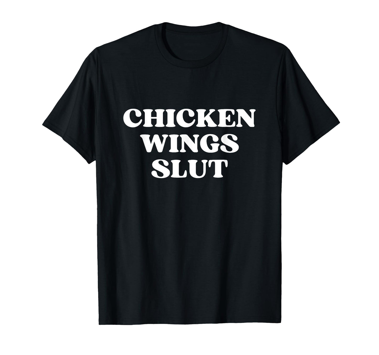 Chicken Wings Slut Y2K Aesthetic T-Shirt - Minimalist Print Unisex - T-Shirt, Sweatshirt, Hoodie
