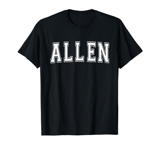 Allen Tx Texas Usa Sports Varsity T-Shirt - Streetwear Style Unisex - T-Shirt, Sweatshirt, Hoodie