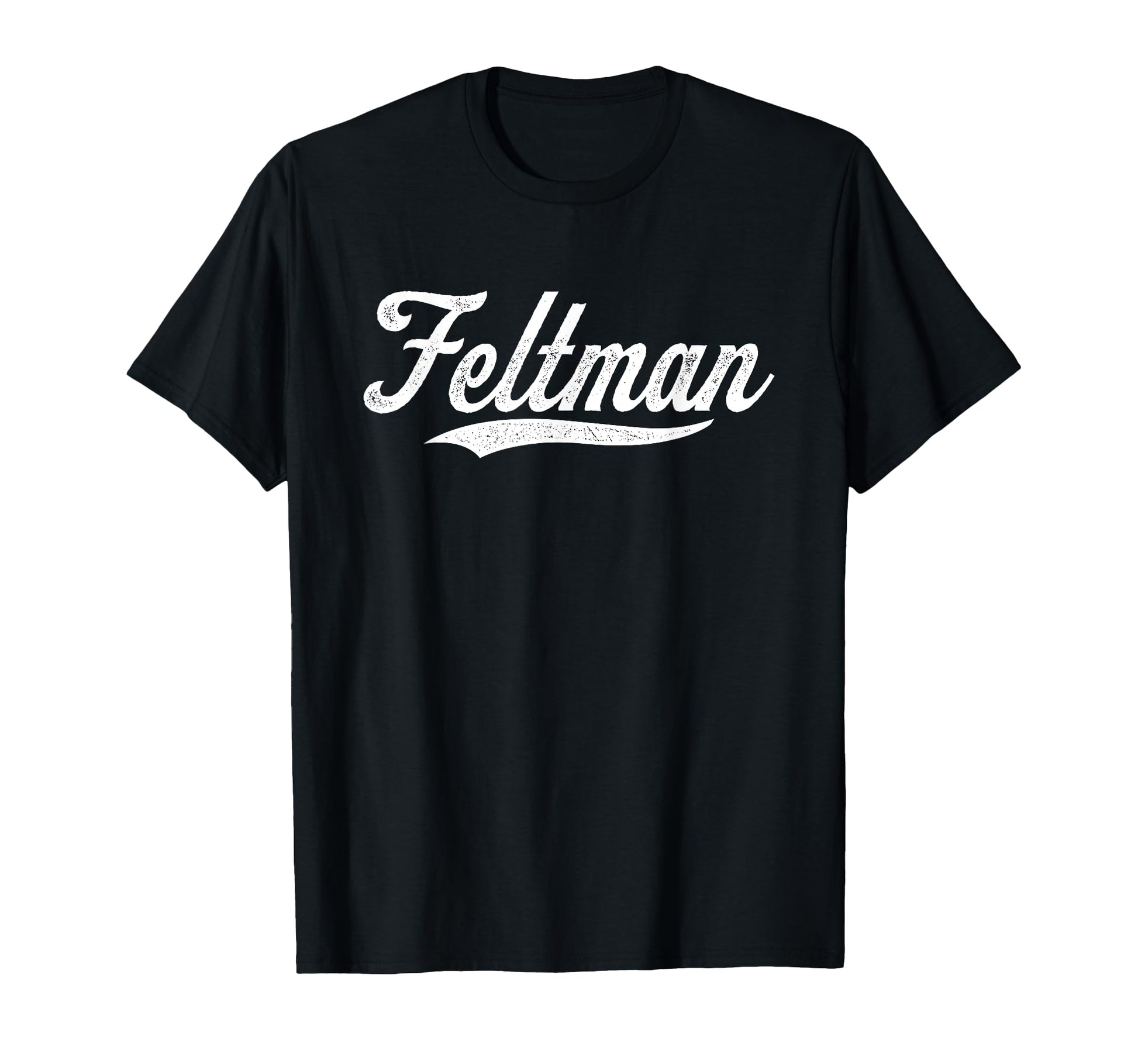 Distressed Script Durbin Feltman T-Shirt - Fun Novelty Design Unisex - T-Shirt, Sweatshirt, Hoodie