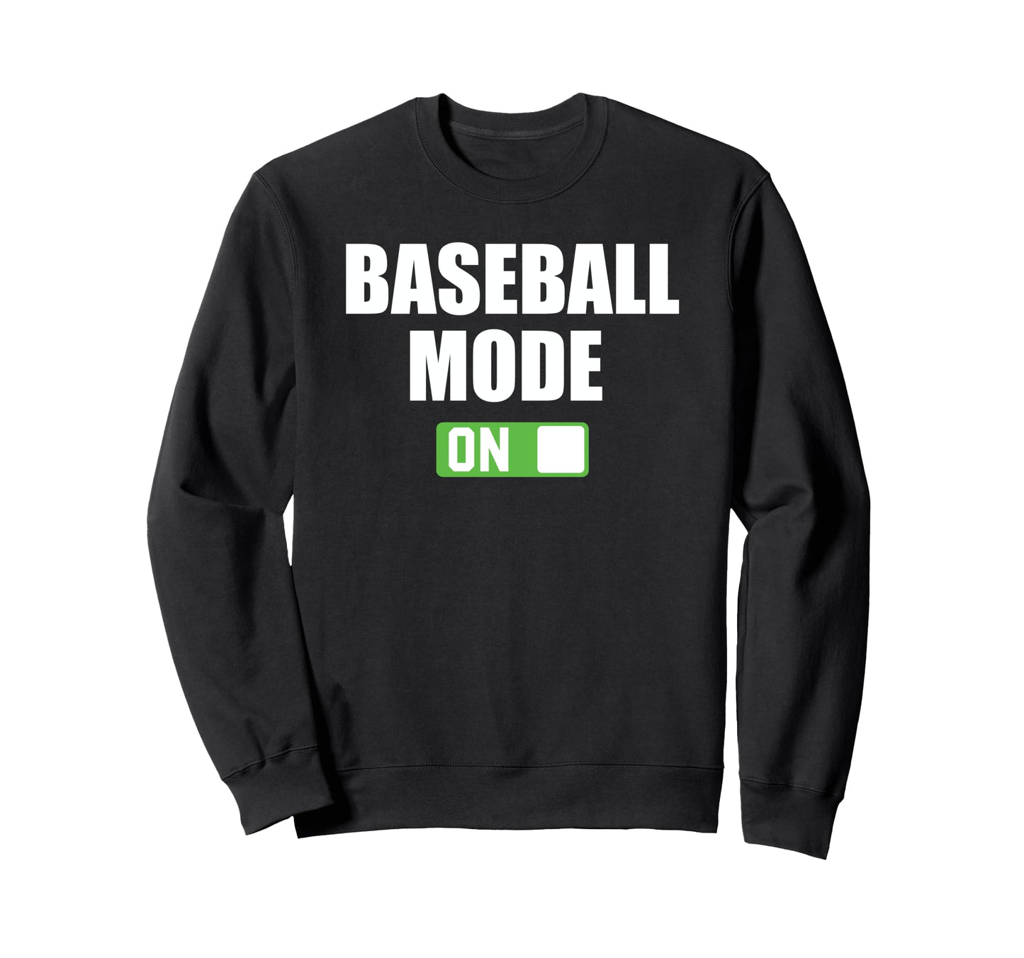 Baseball Mode Funny Power Button Sweatshirt - Novelty Apparel Unisex - T-Shirt, Sweatshirt, Hoodie