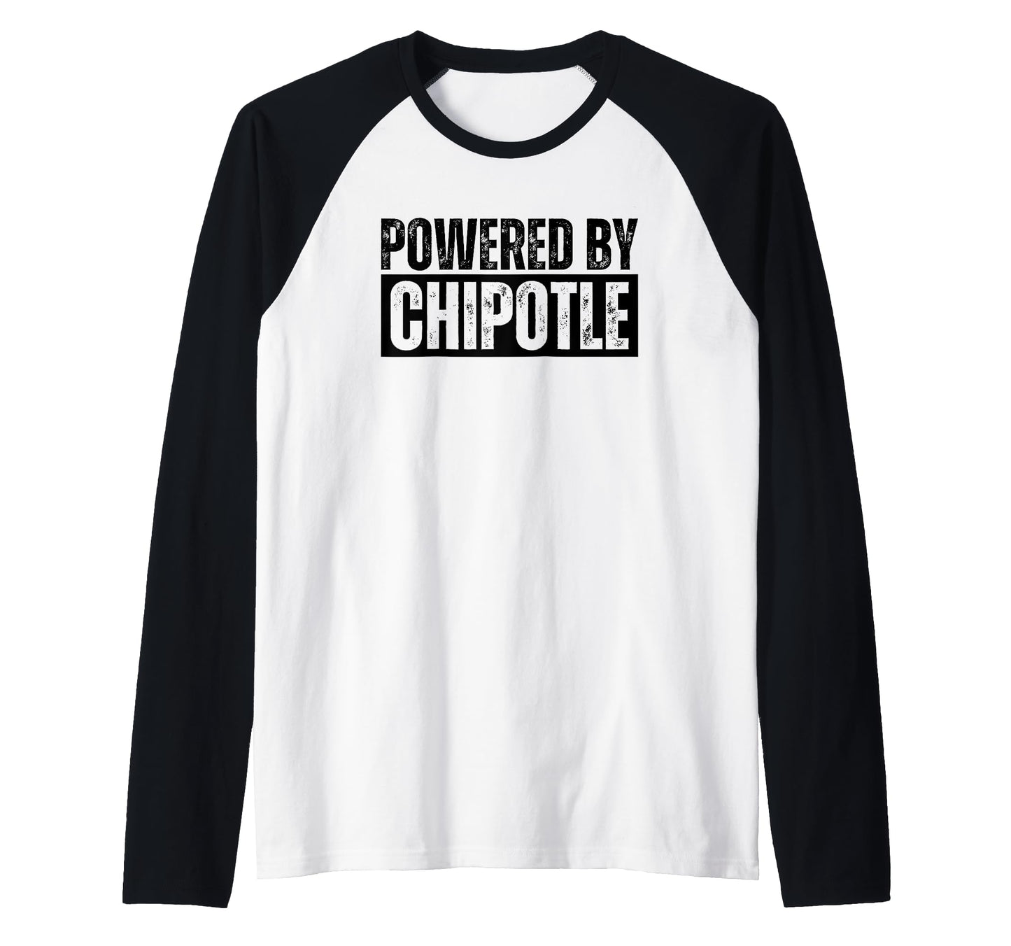 Funny Powered Chipotle Shirts T-Shirt - Unique Graphic Men Women - T-Shirt, Sweatshirt, Hoodie