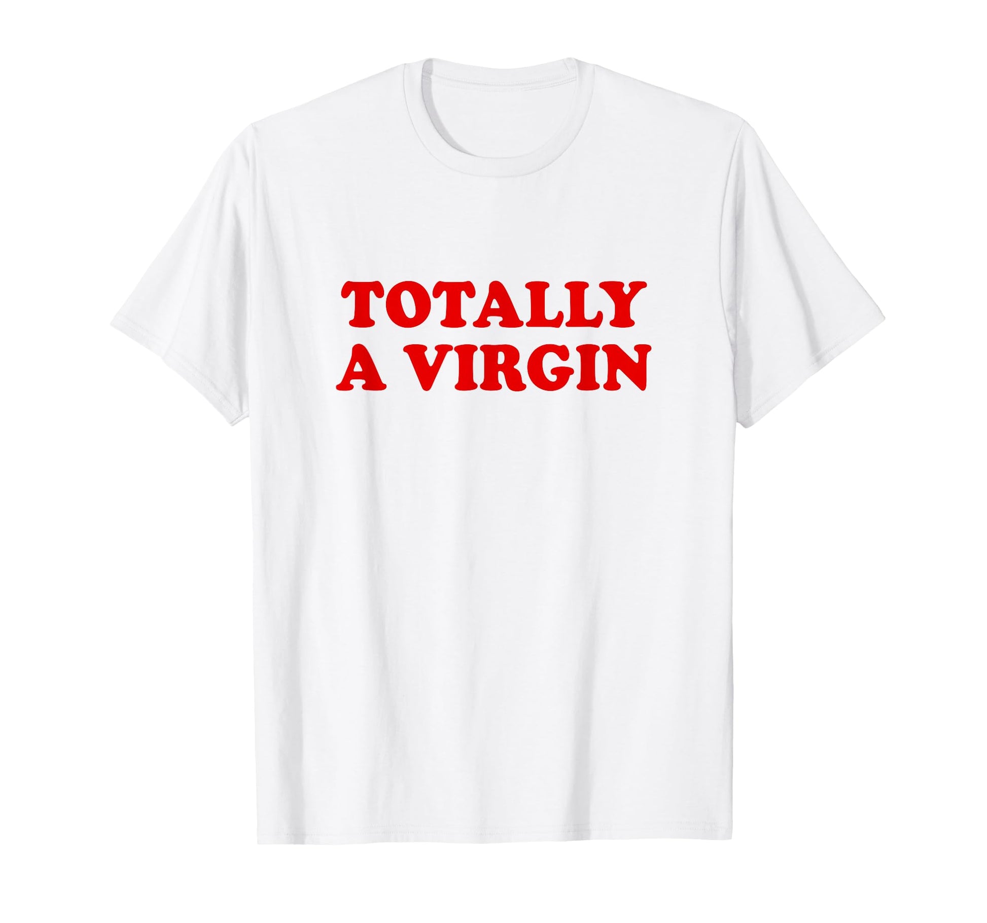Totally Virgin Y2K Aesthetic Egirl 2000S T-Shirt - Unique Graphic Men Women - T-Shirt, Sweatshirt, Hoodie