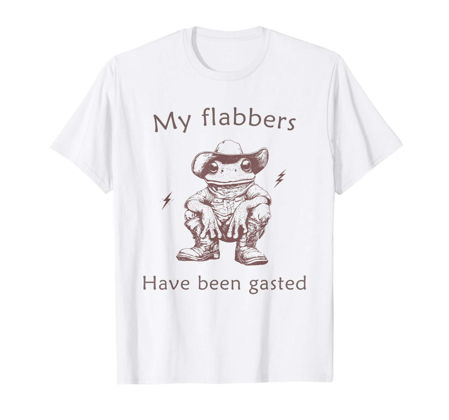 My Flabbers Have Been Gasted T-Shirt - Casual Everyday Wear for Adults - T-Shirt, Sweatshirt, Hoodie