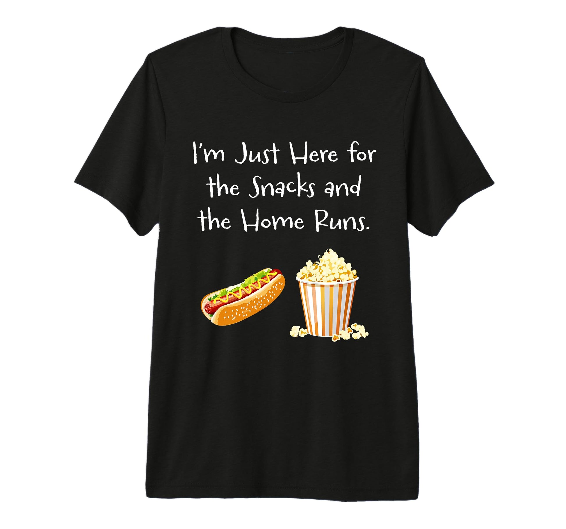 Im Just Here Snacks And Home Runs T-Shirt - Aesthetic Graphic Unisex - T-Shirt, Sweatshirt, Hoodie
