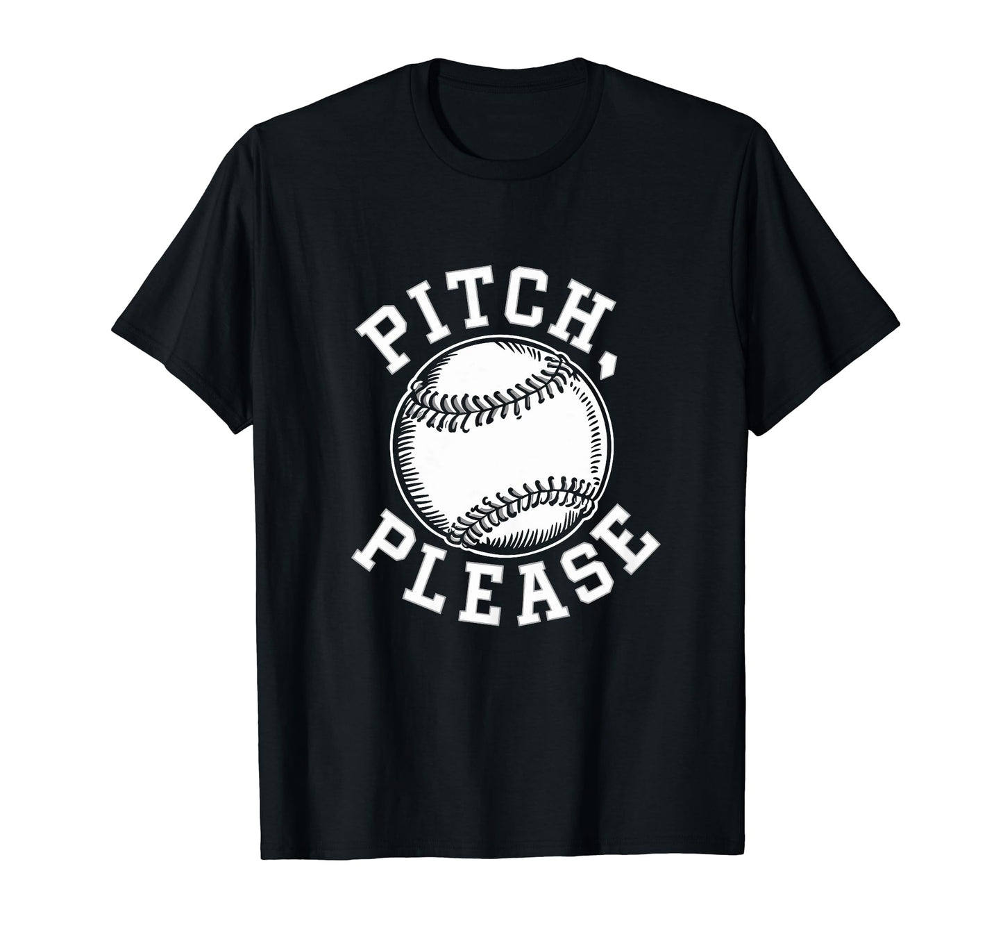 Pitching Baseball Player Pitch Please T-Shirt - Trendy Graphic for Adults - T-Shirt, Sweatshirt, Hoodie