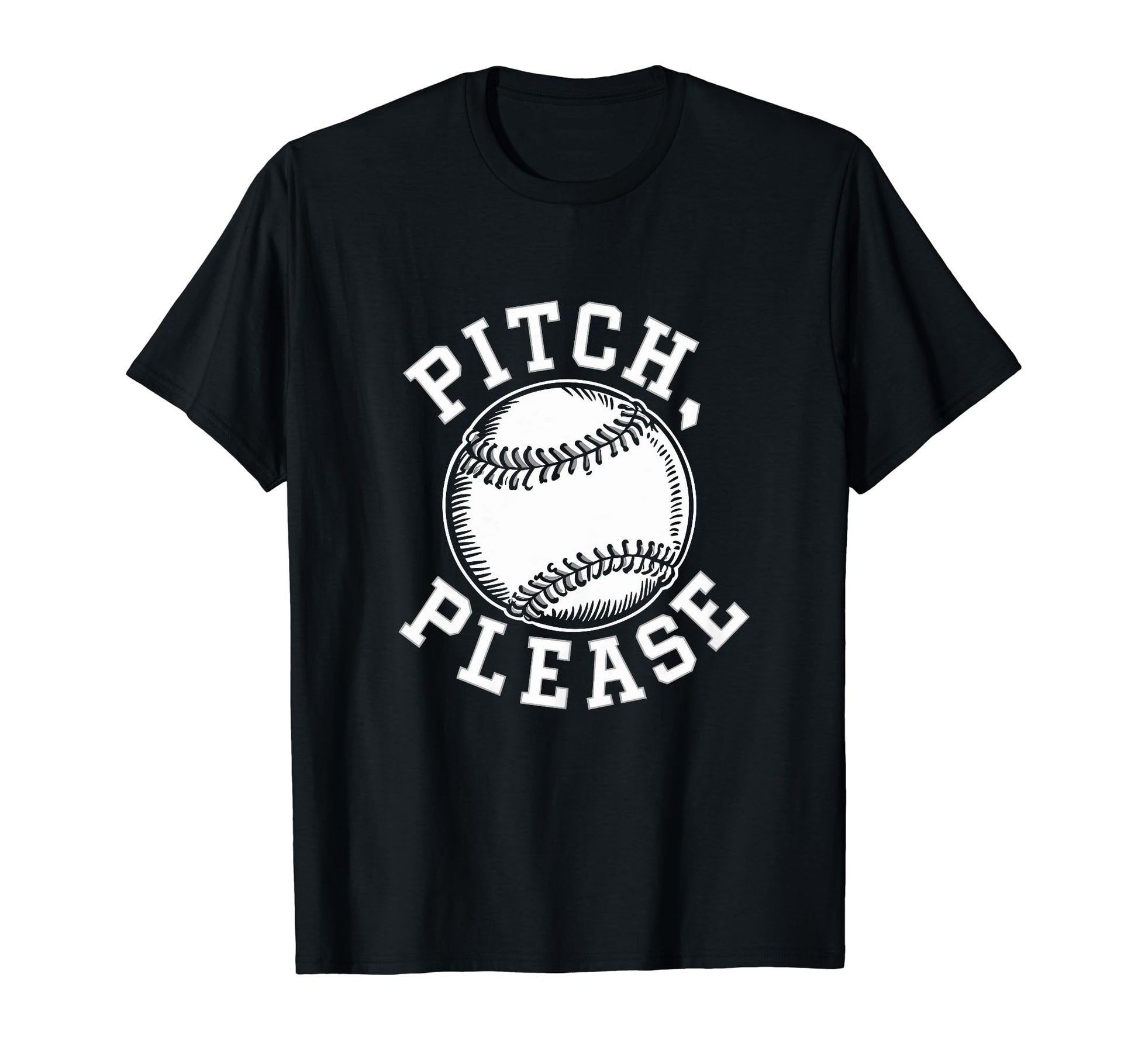 Pitching Baseball Player Pitch Please T-Shirt - Trendy Graphic for Adults - T-Shirt, Sweatshirt, Hoodie