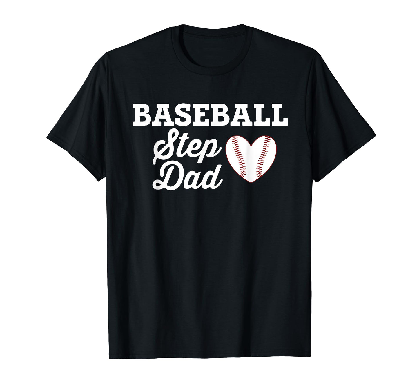 Baseball Step Dad Love Heart Baseball Hoodie - Novelty Apparel for Adults - T-Shirt, Sweatshirt, Hoodie