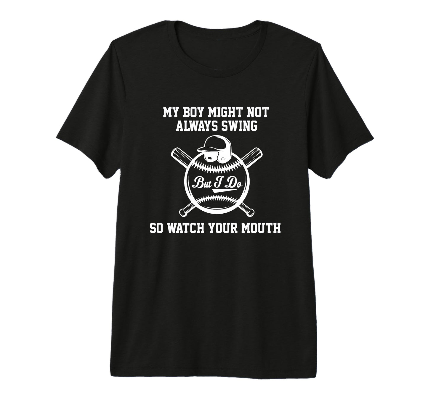 My Might Not Always Swing But I Do So T-Shirt - Custom Art Print Men Women - T-Shirt, Sweatshirt, Hoodie