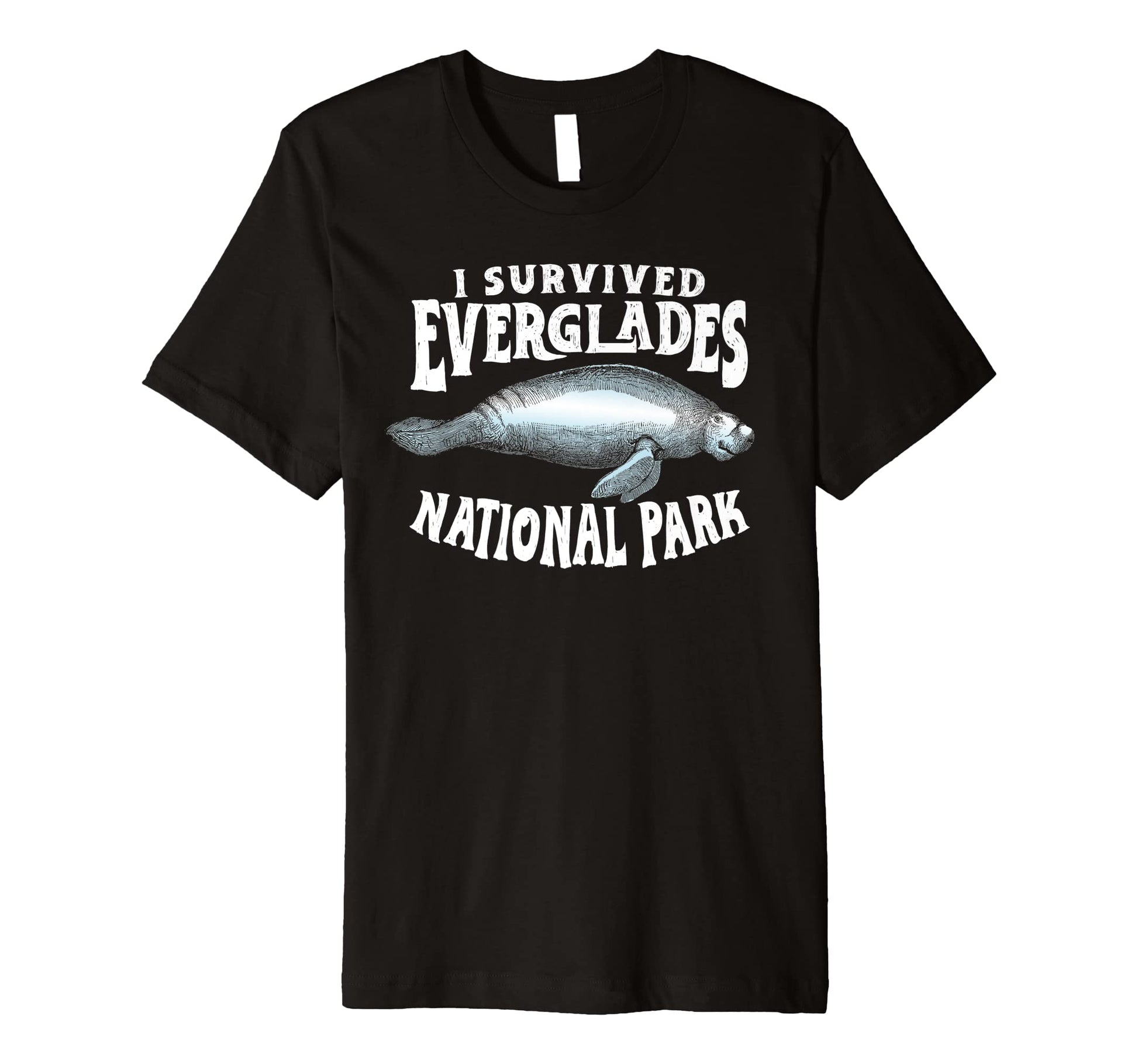 I Survived Everglades National Park T-Shirt - Novelty Apparel Men Women - T-Shirt, Sweatshirt, Hoodie