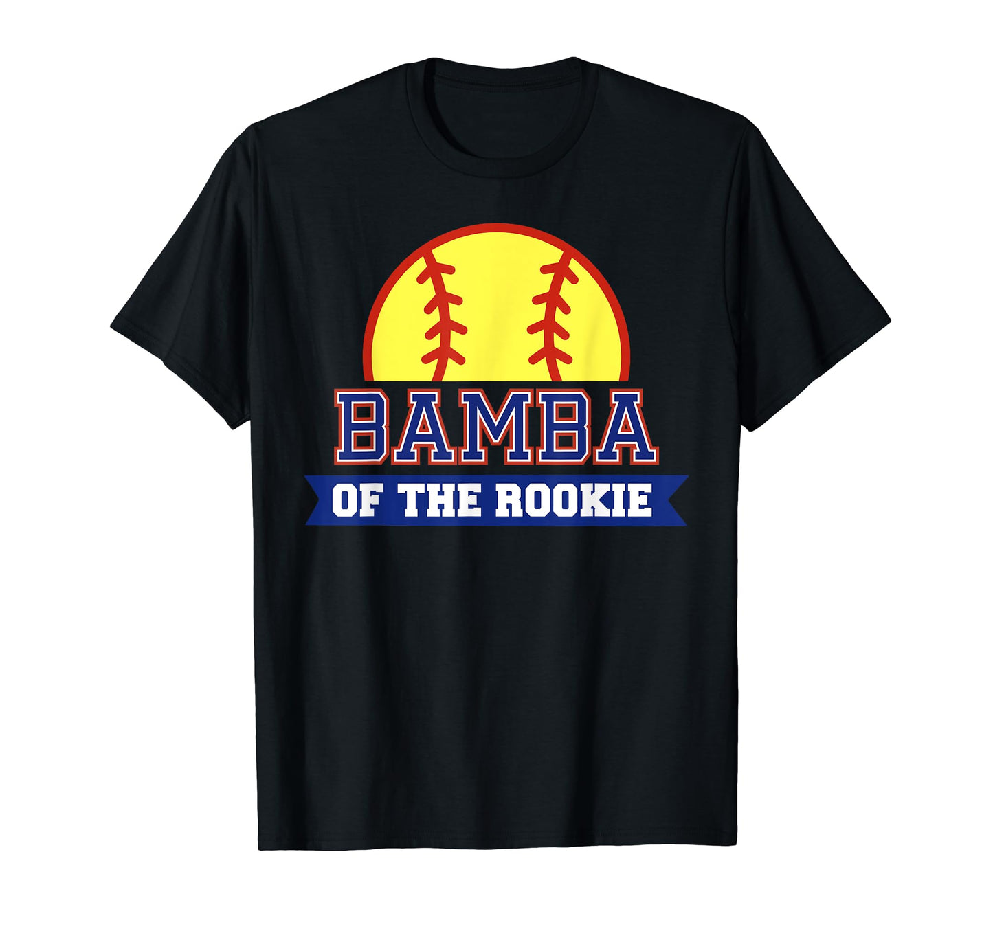 Bamba Rookie 1St Birthday Softball T-Shirt - Unique Graphic for Adults - T-Shirt, Sweatshirt, Hoodie