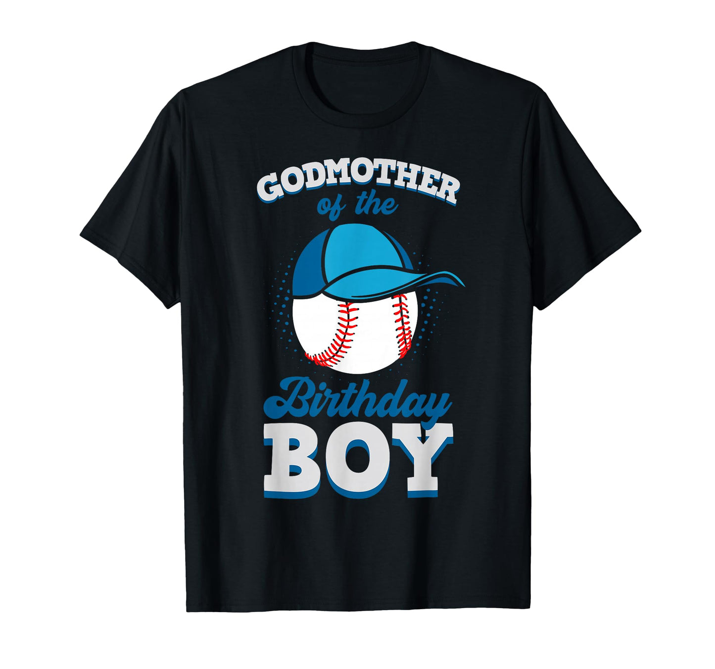 Godmother Birthday Baseball Theme T-Shirt - Aesthetic Graphic Unisex - T-Shirt, Sweatshirt, Hoodie