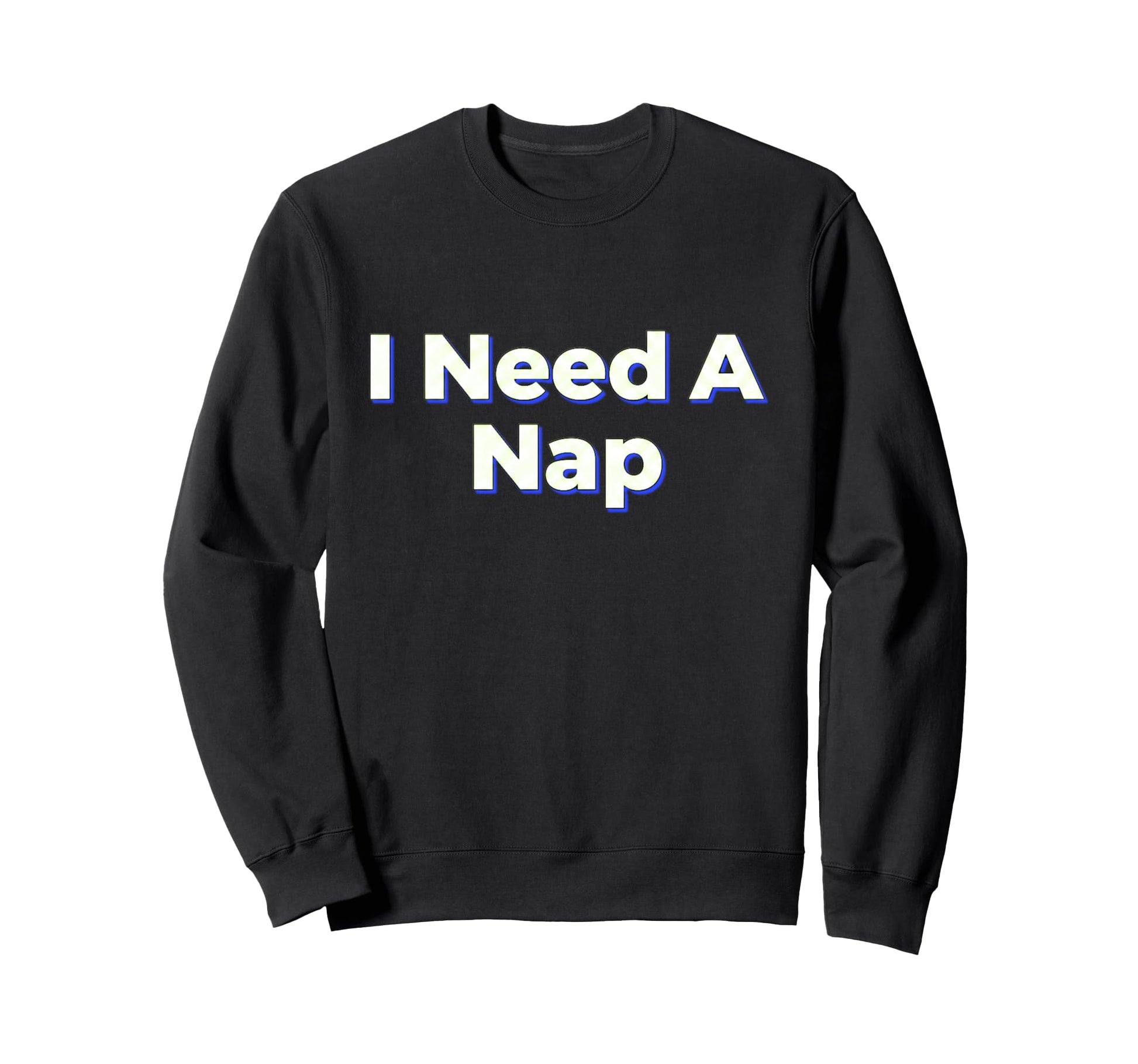 Funny Tired Sleepy Aesthetic Blue Sweatshirt - Fun Novelty Design Men Women - T-Shirt, Sweatshirt, Hoodie