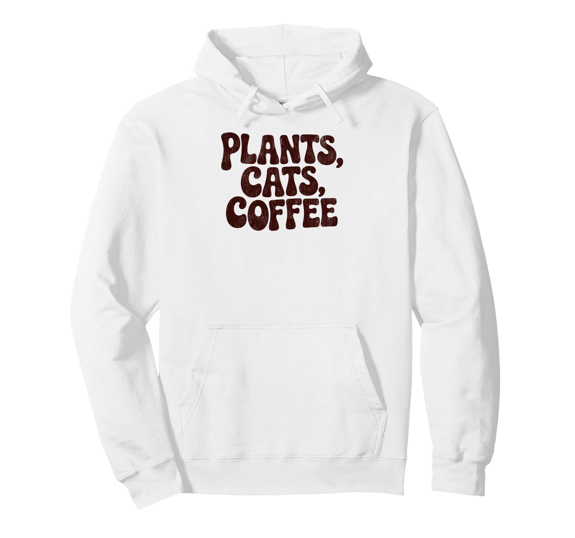 Plants Cats Coffee Funny Phrase Hoodie - Unique Graphic Unisex - T-Shirt, Sweatshirt, Hoodie