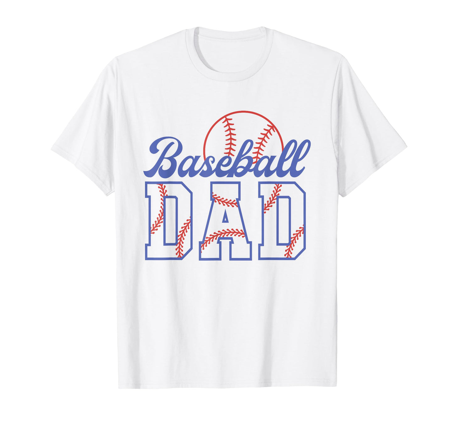 Baseball Dad Funny Sports Fathers Who T-Shirt - Streetwear Style Men Women - T-Shirt, Sweatshirt, Hoodie