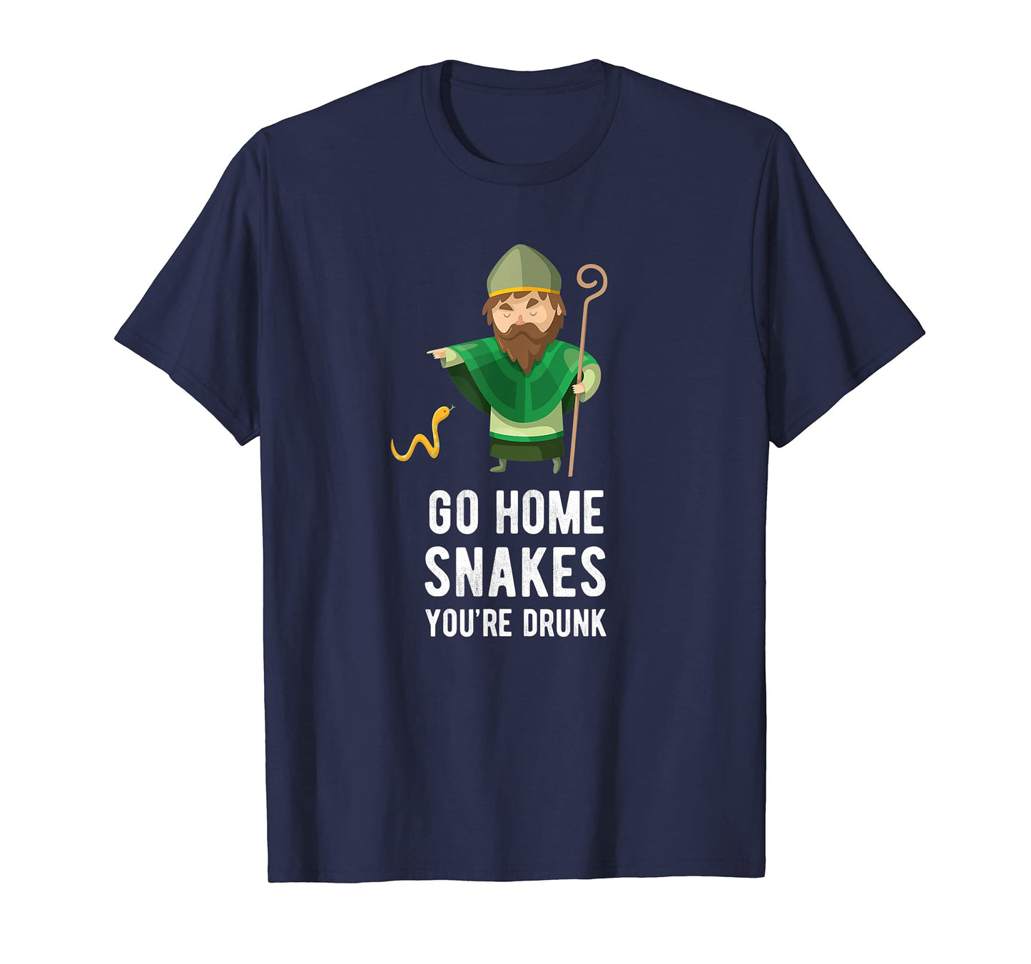 Go Home Snakes Irish Ireland St T-Shirt - Custom Art Print Men Women - T-Shirt, Sweatshirt, Hoodie