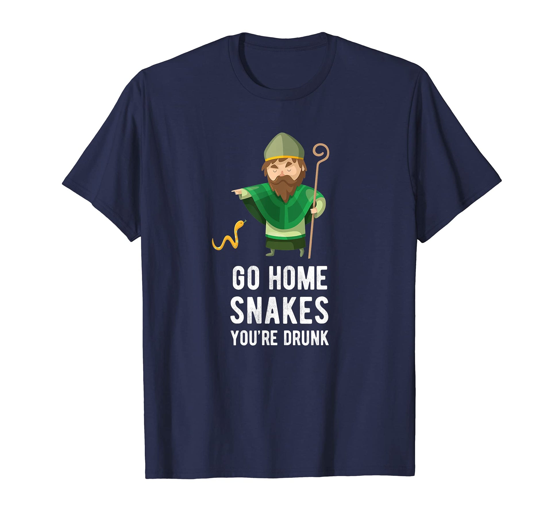 Go Home Snakes Irish Ireland St T-Shirt - Custom Art Print Men Women - T-Shirt, Sweatshirt, Hoodie
