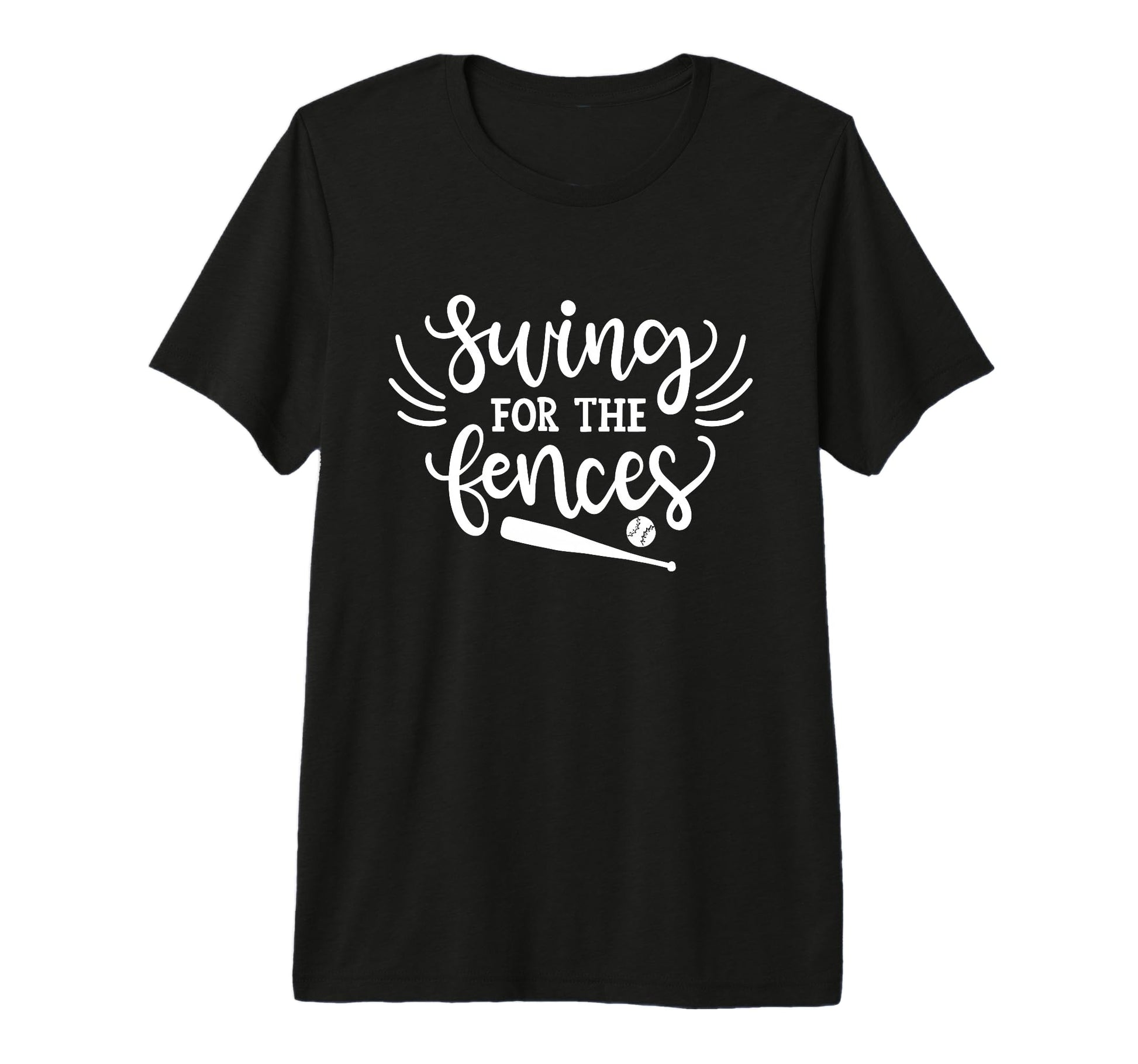 Swing Fences Baseball Home Run T-Shirt - Casual Everyday Wear Men Women - T-Shirt, Sweatshirt, Hoodie