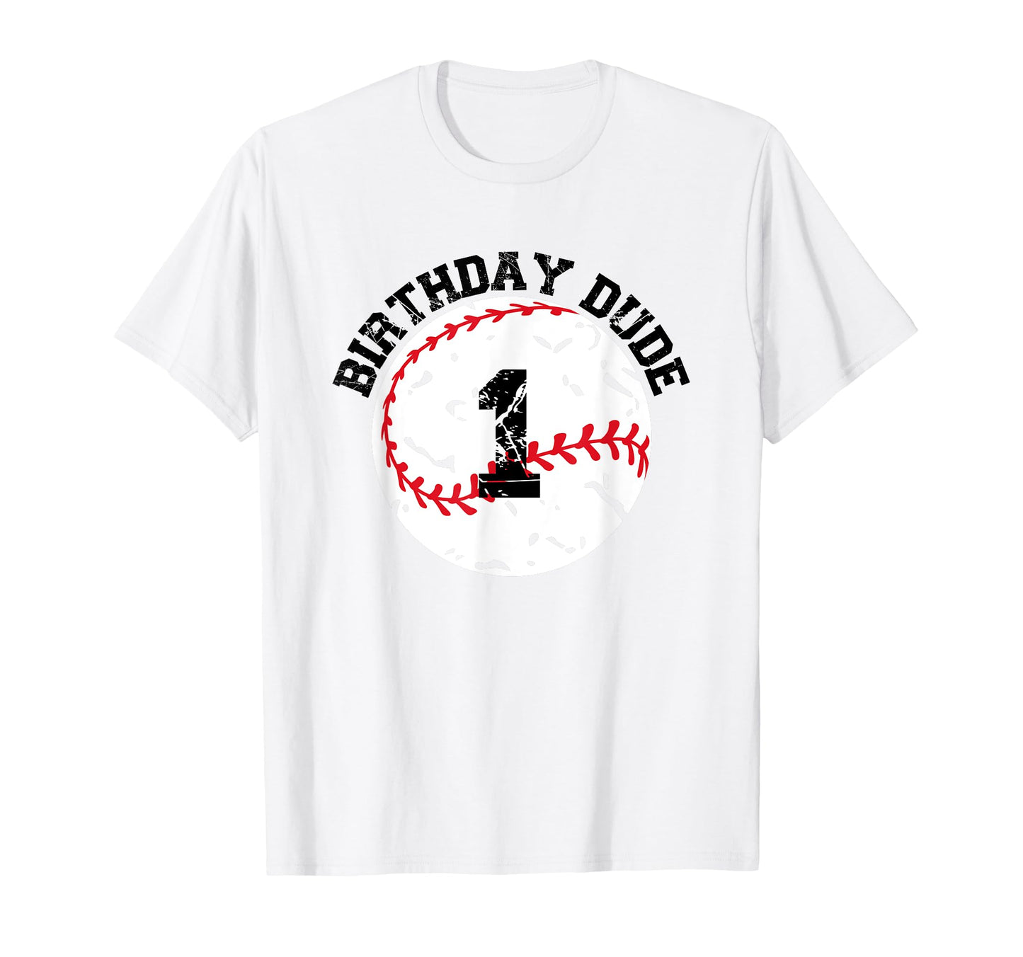 1 Year Old 1St Birthday Dude Baseball T-Shirt - Novelty Apparel Unisex - T-Shirt, Sweatshirt, Hoodie