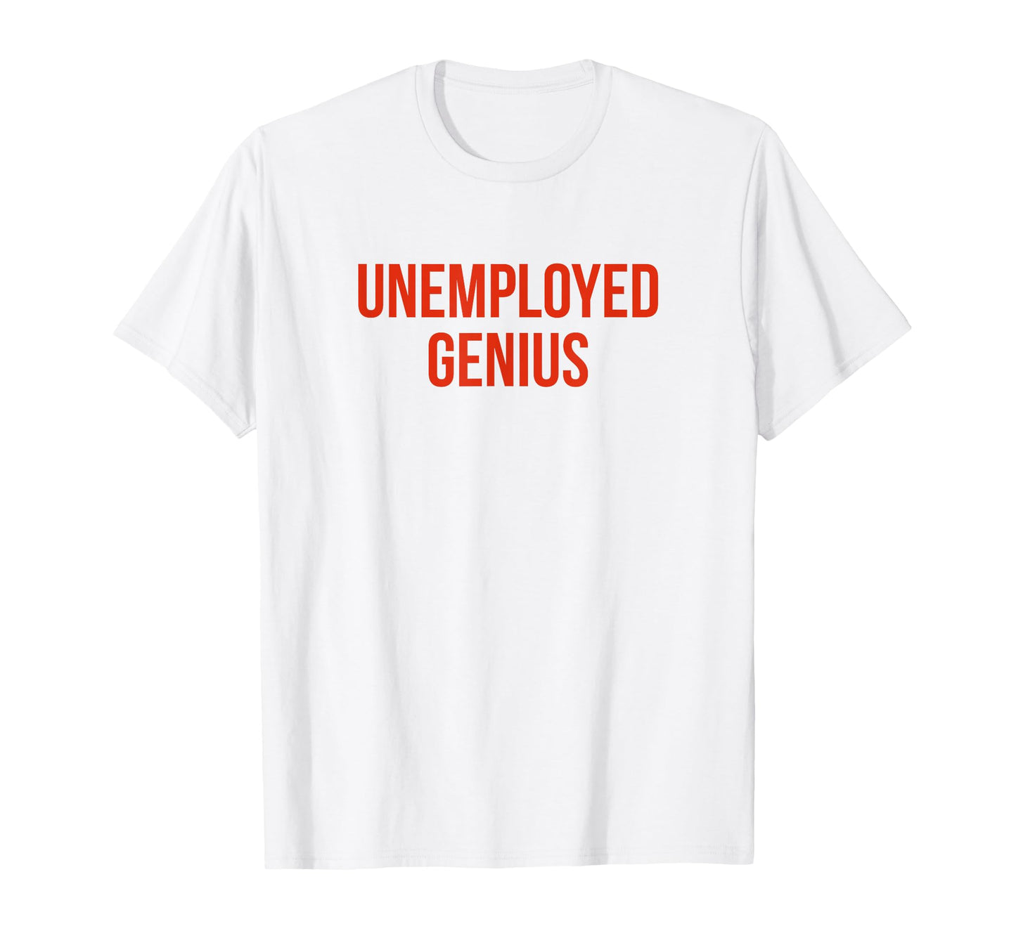 Unemployed Genius Funny Y2K Aesthetic T-Shirt - Graphic Print Unisex - T-Shirt, Sweatshirt, Hoodie