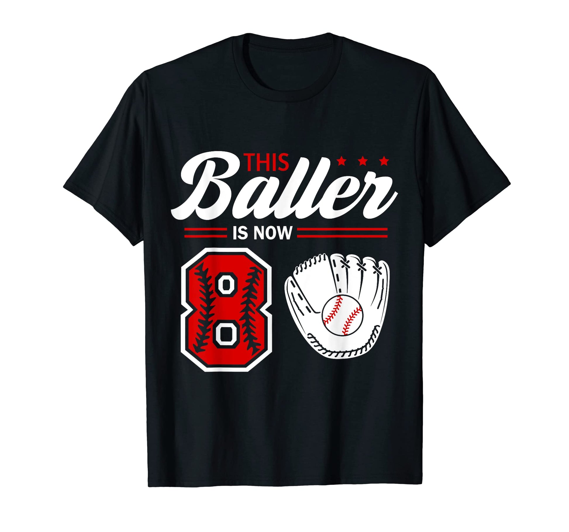 This Baller Is Now 8 Year Old T-Shirt - Fun Novelty Design Men Women - T-Shirt, Sweatshirt, Hoodie