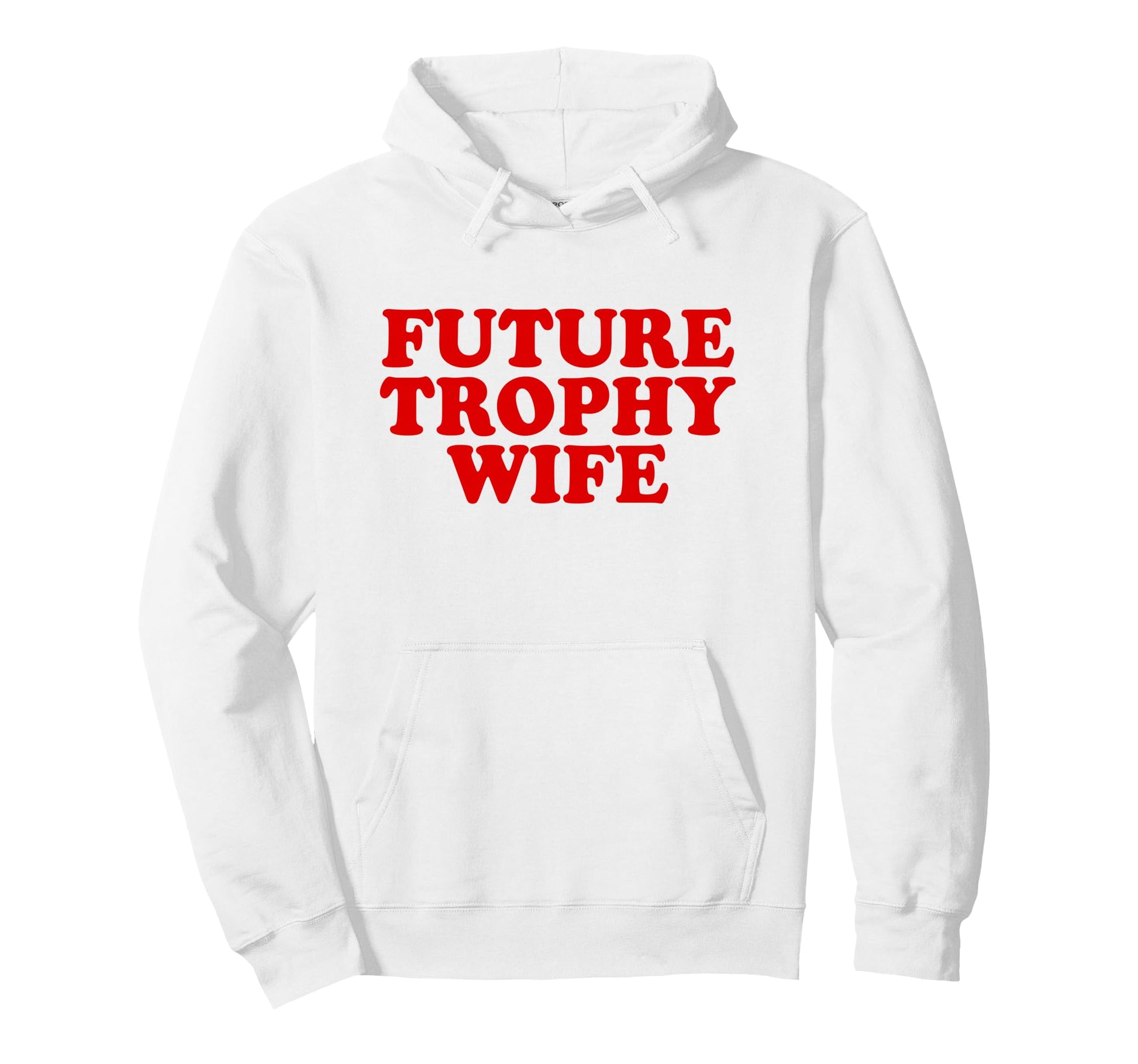 Future Trophy Wife Y2K Hoodie - Graphic Print for Adults - T-Shirt, Sweatshirt, Hoodie