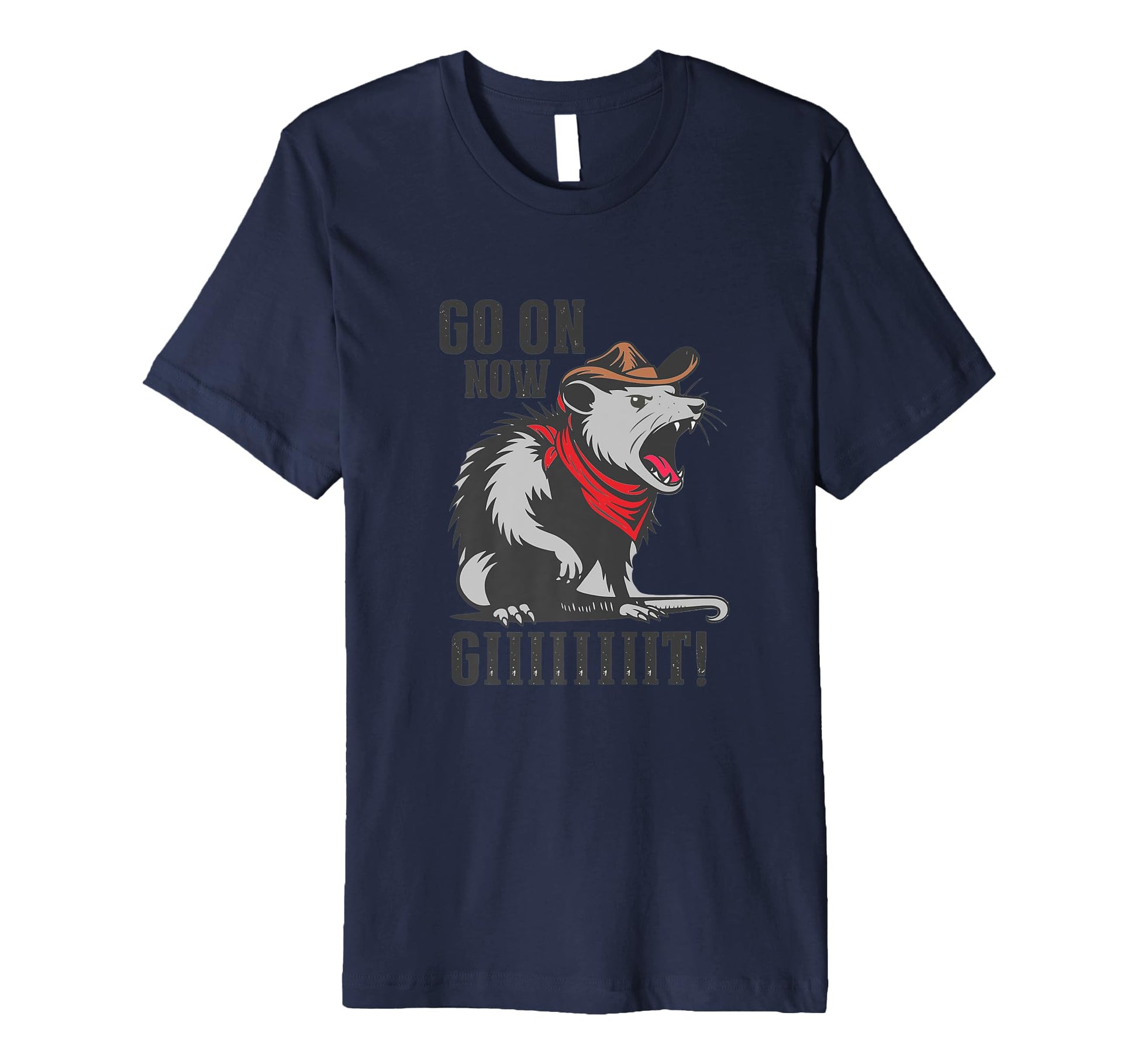 Go Now Git Cowboy Opossum Western Funny T-Shirt - Fun Novelty Design Unisex - T-Shirt, Sweatshirt, Hoodie