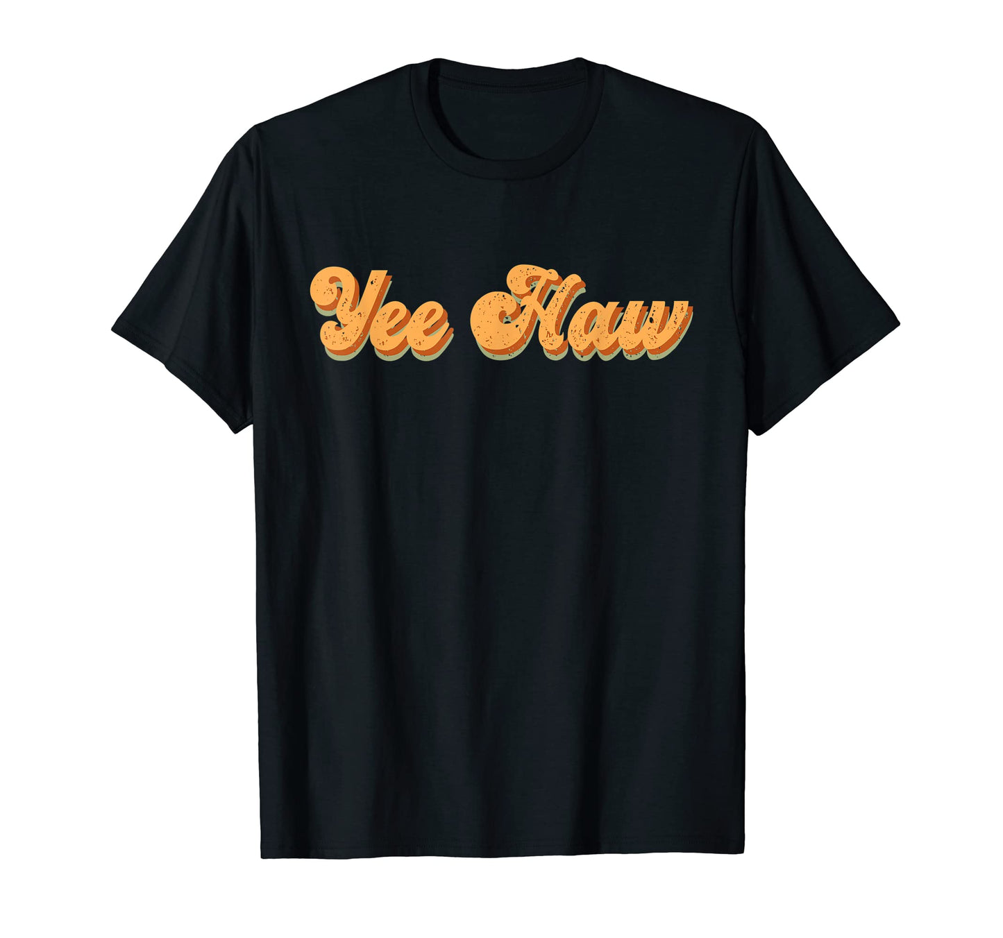 Yee Haw Howdy Rodeo Western T-Shirt - Casual Everyday Wear for Adults - T-Shirt, Sweatshirt, Hoodie