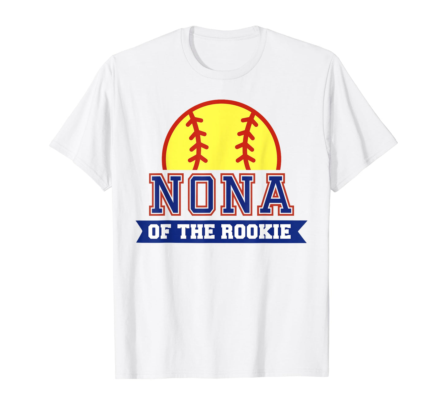 Nona Rookie 1St Birthday Softball T-Shirt - Fun Novelty Design Unisex - T-Shirt, Sweatshirt, Hoodie