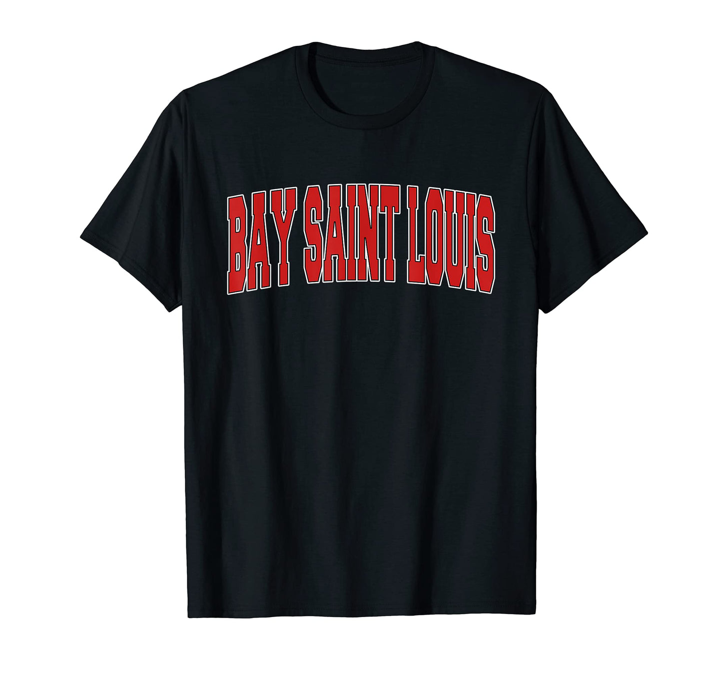 Bay Saint Louis Ms Mississippi T-Shirt - Casual Everyday Wear for Adults - T-Shirt, Sweatshirt, Hoodie