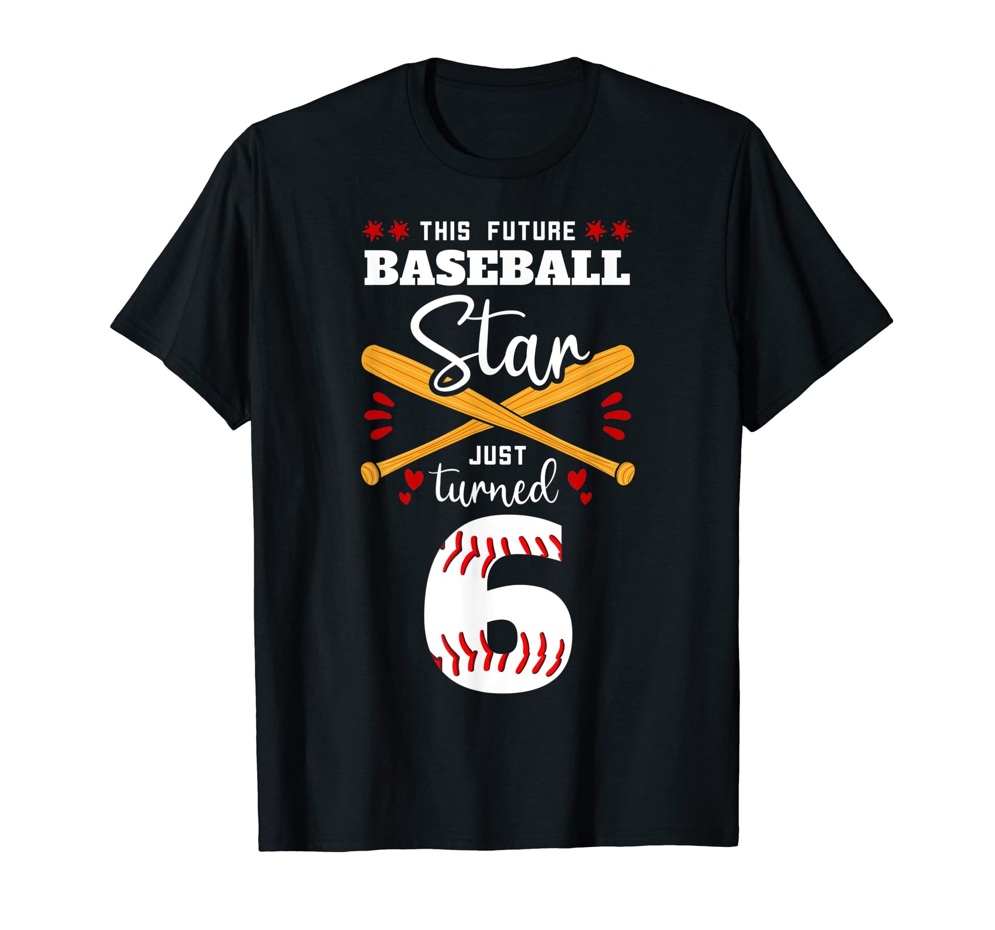 This Future Baseball Star Just Turned 6 T-Shirt - Aesthetic Graphic Unisex - T-Shirt, Sweatshirt, Hoodie