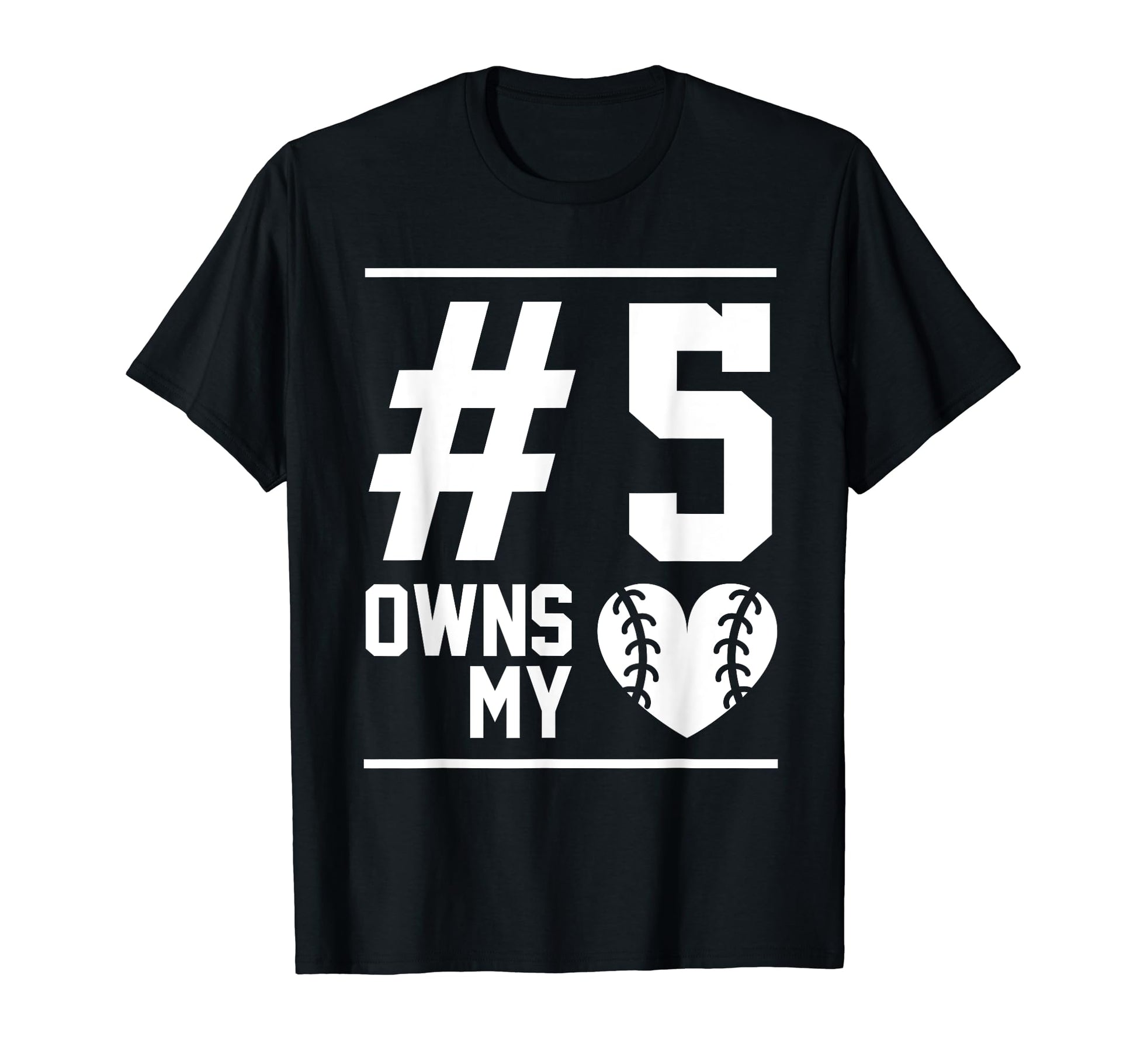 5 Owns My Heart Baseball Softball T-Shirt - Novelty Apparel Men Women - T-Shirt, Sweatshirt, Hoodie