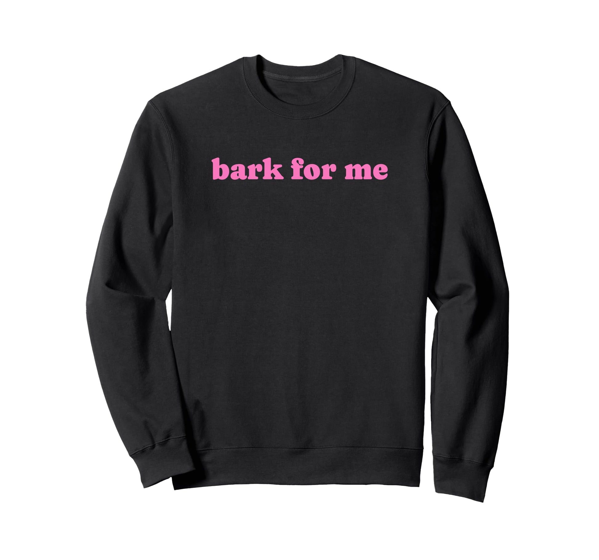 Bark Me Funny Y2K Aesthetic Sweatshirt - Custom Art Print for Adults - T-Shirt, Sweatshirt, Hoodie