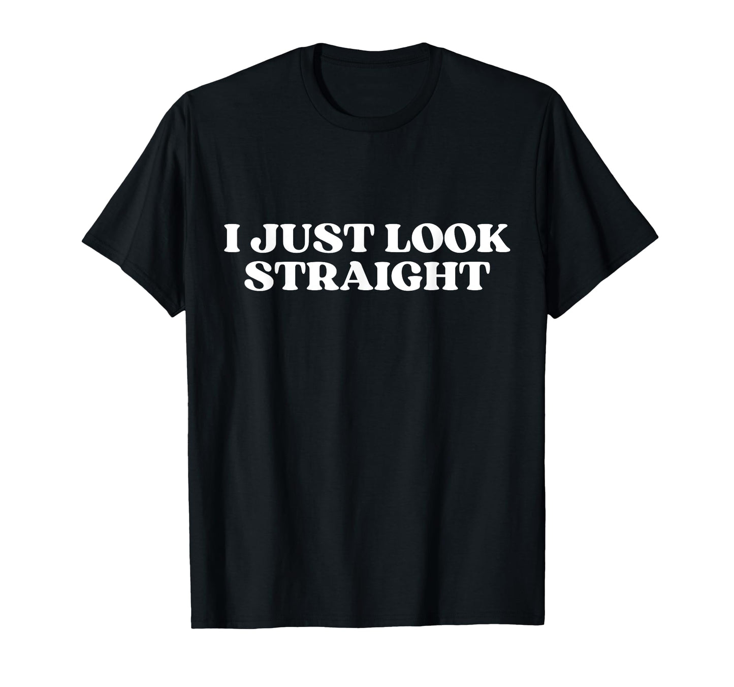 I Just Straight Y2K Aesthetic T-Shirt - Trendy Graphic Unisex - T-Shirt, Sweatshirt, Hoodie