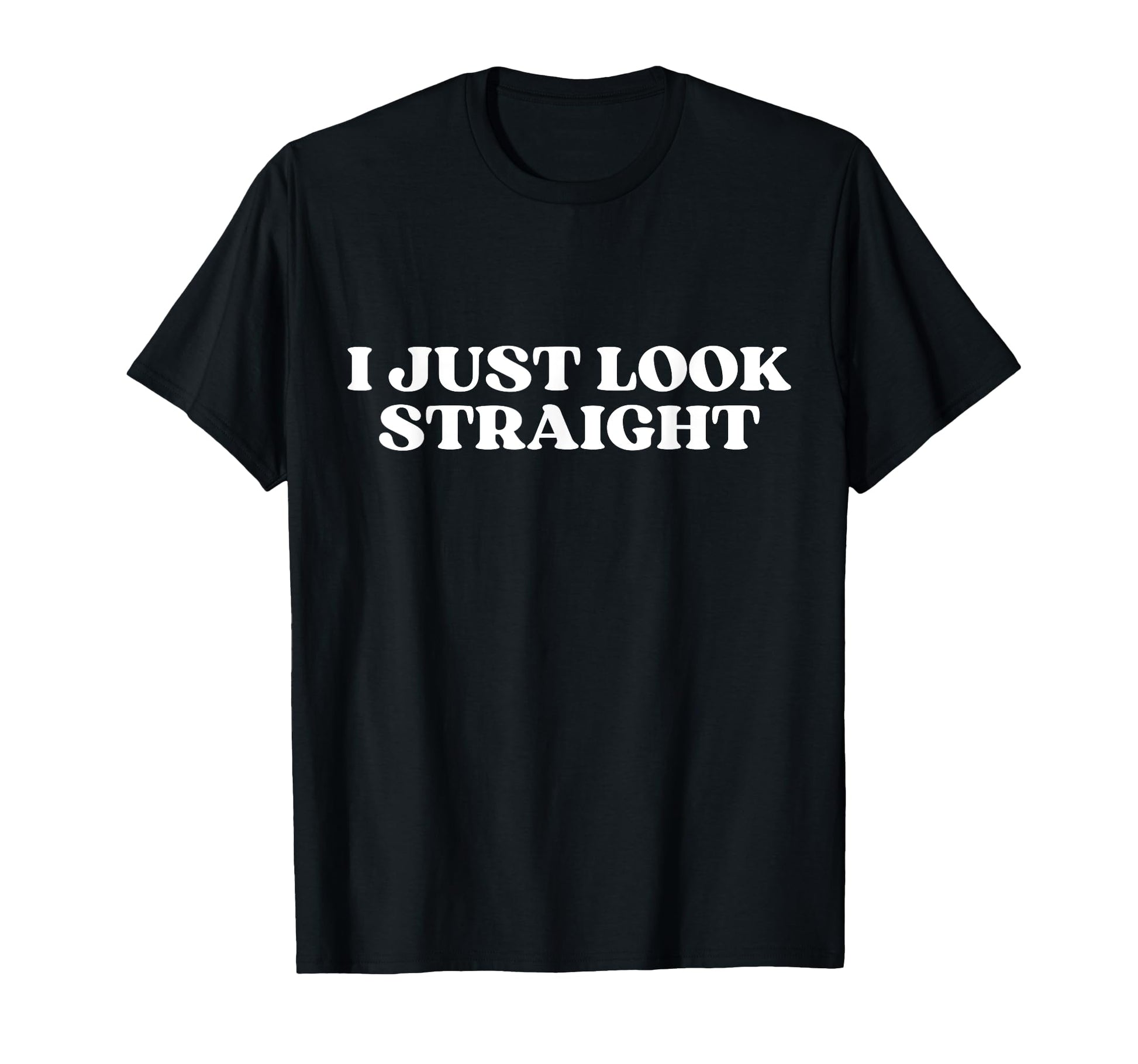 I Just Straight Y2K Aesthetic T-Shirt - Trendy Graphic Unisex - T-Shirt, Sweatshirt, Hoodie