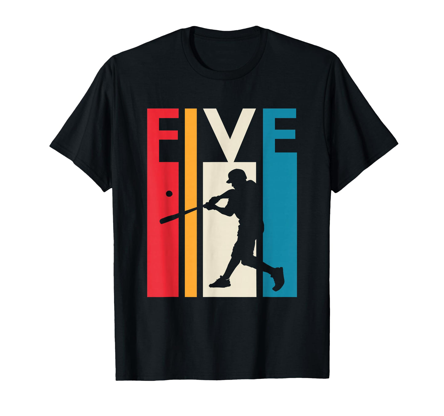 5Th Birthday Gift Five Baseball T-Shirt - Casual Everyday Wear Men Women - T-Shirt, Sweatshirt, Hoodie