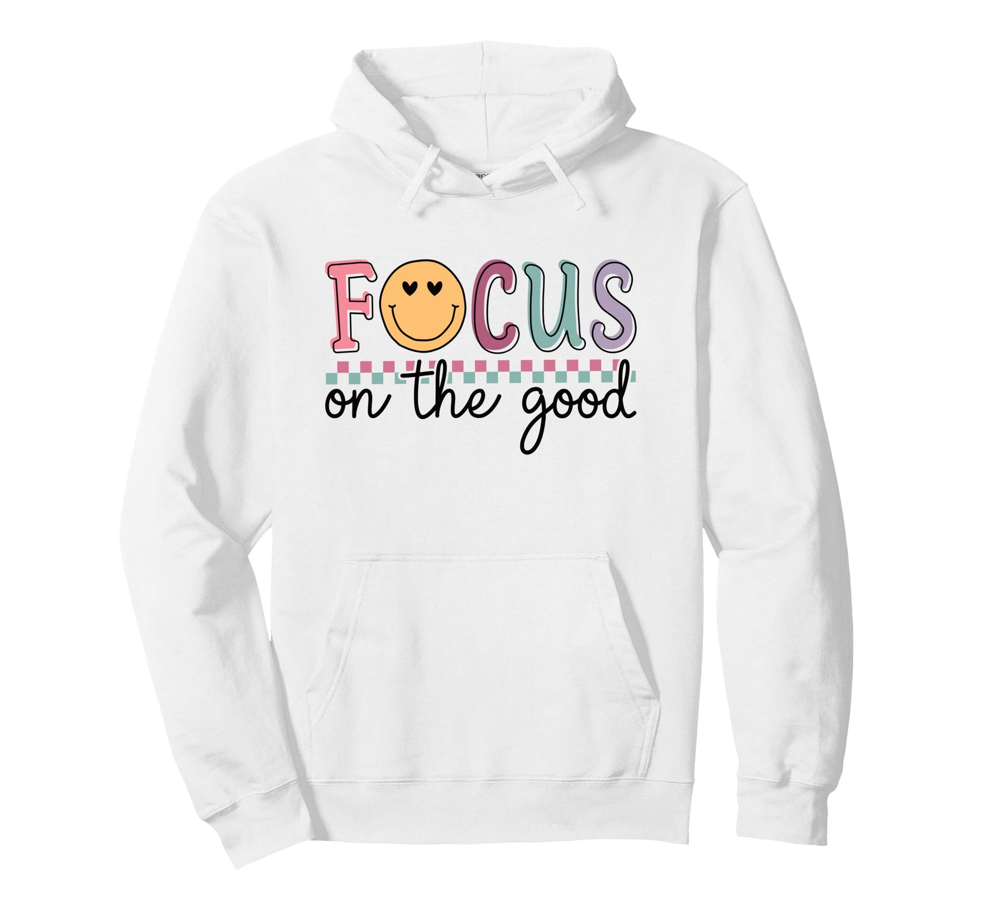 Focus Good Happy Face Positive Hoodie - Casual Everyday Wear Men Women - T-Shirt, Sweatshirt, Hoodie