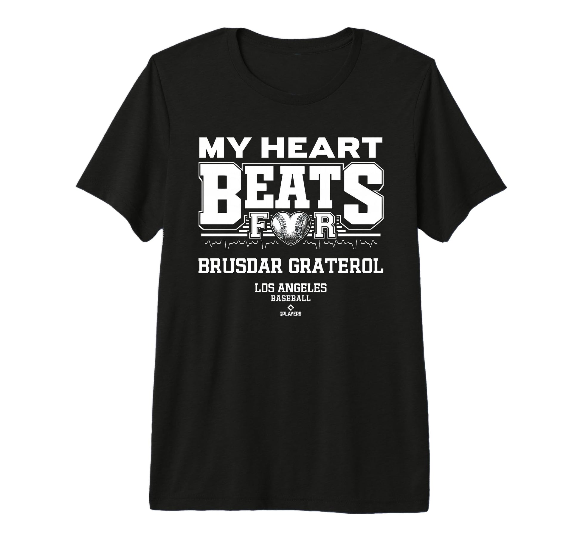 My Heart Beats Brusdar Graterol T-Shirt - Casual Everyday Wear for Adults - T-Shirt, Sweatshirt, Hoodie