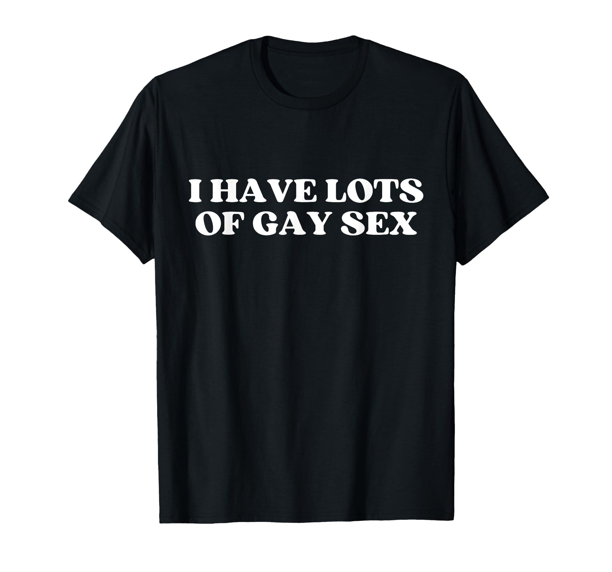 I Have Lots Gay Sex Y2K Aesthetic Trendy T-Shirt - Custom Art Print Unisex - T-Shirt, Sweatshirt, Hoodie