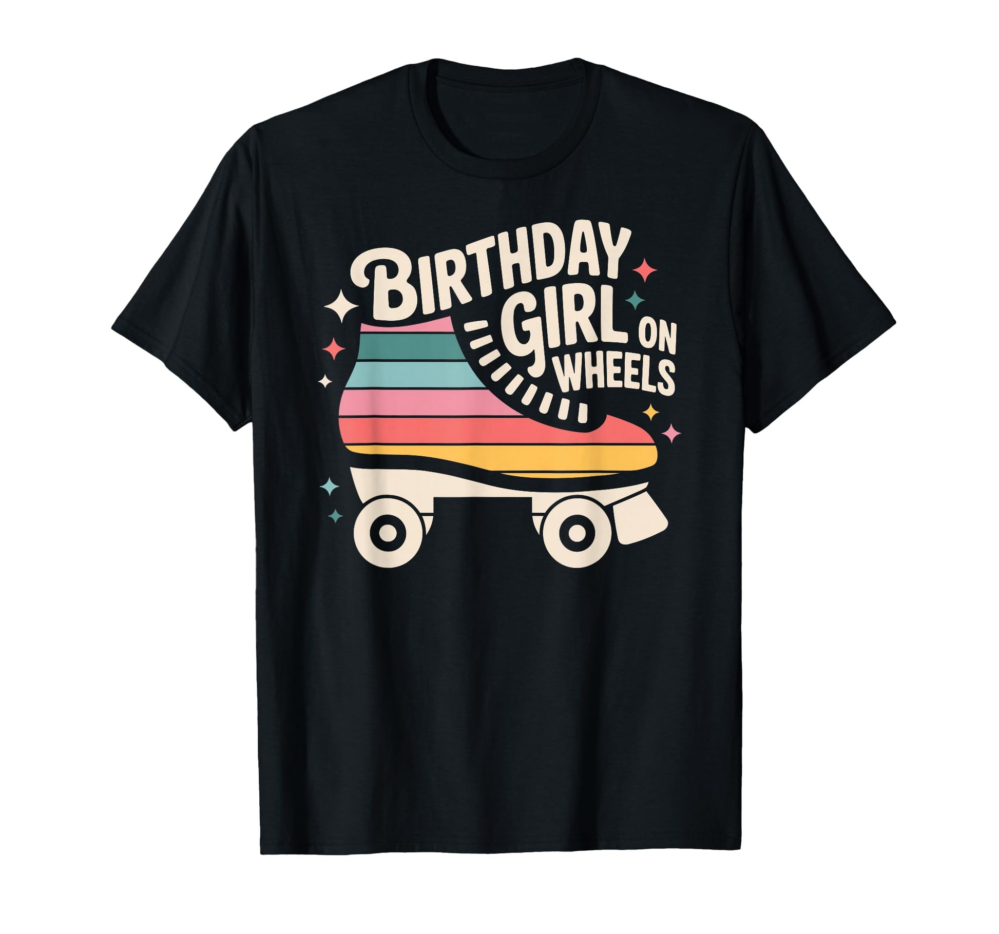Birthday Wheels Roller Skating Rink T-Shirt - Casual Everyday Wear Unisex - T-Shirt, Sweatshirt, Hoodie
