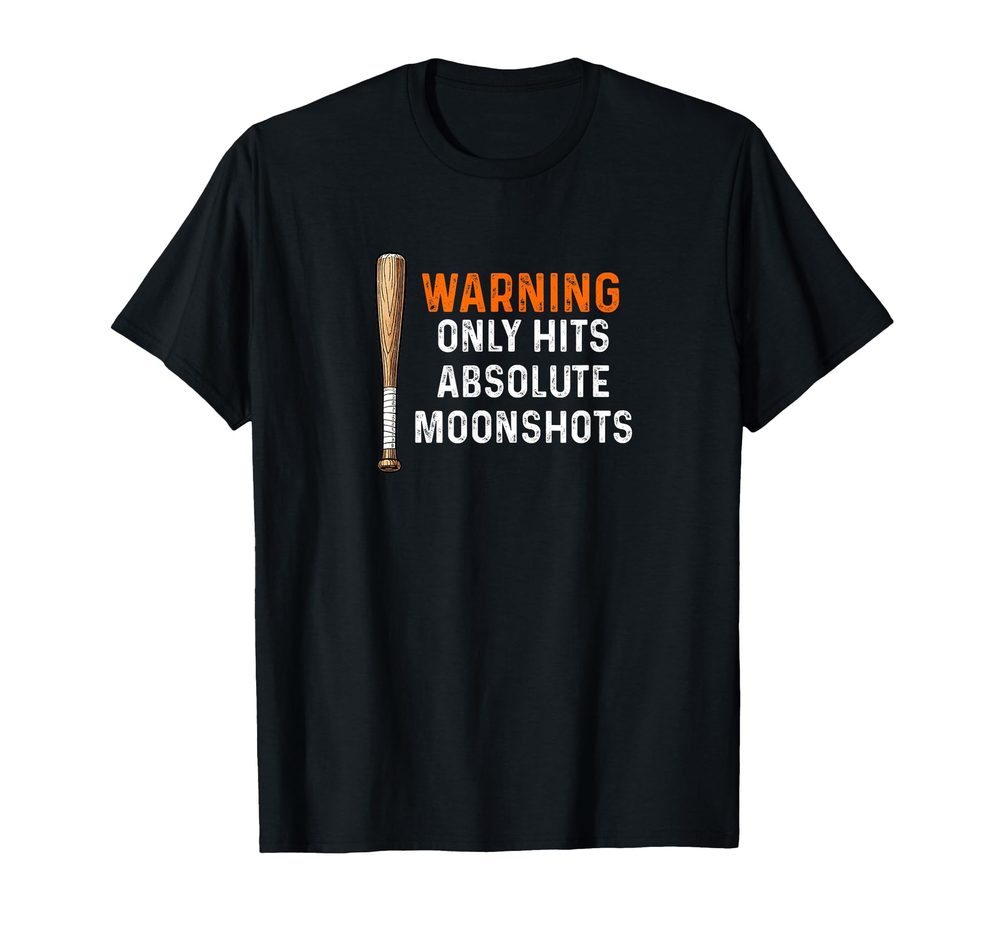 Warning Only Hits Moonshots T-Shirt - Fun Novelty Design Men Women - T-Shirt, Sweatshirt, Hoodie