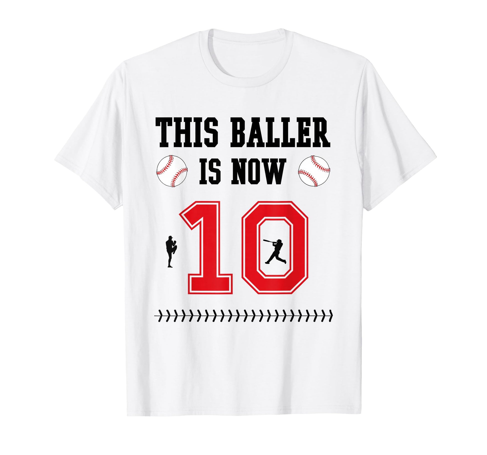 This Baller Is Now 10 Years Old T-Shirt - Casual Everyday Wear Men Women - T-Shirt, Sweatshirt, Hoodie