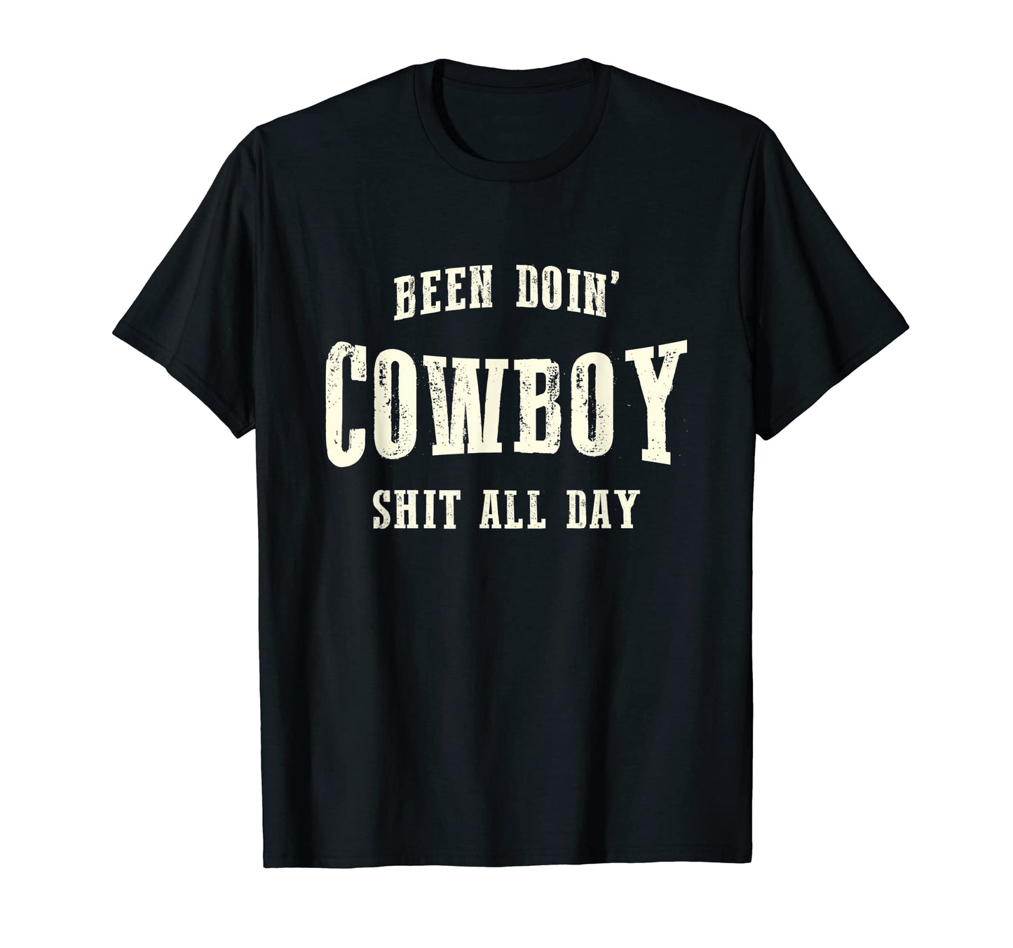 Been Doing Cowboy Stuff All Day T-Shirt - Aesthetic Graphic for Adults - T-Shirt, Sweatshirt, Hoodie