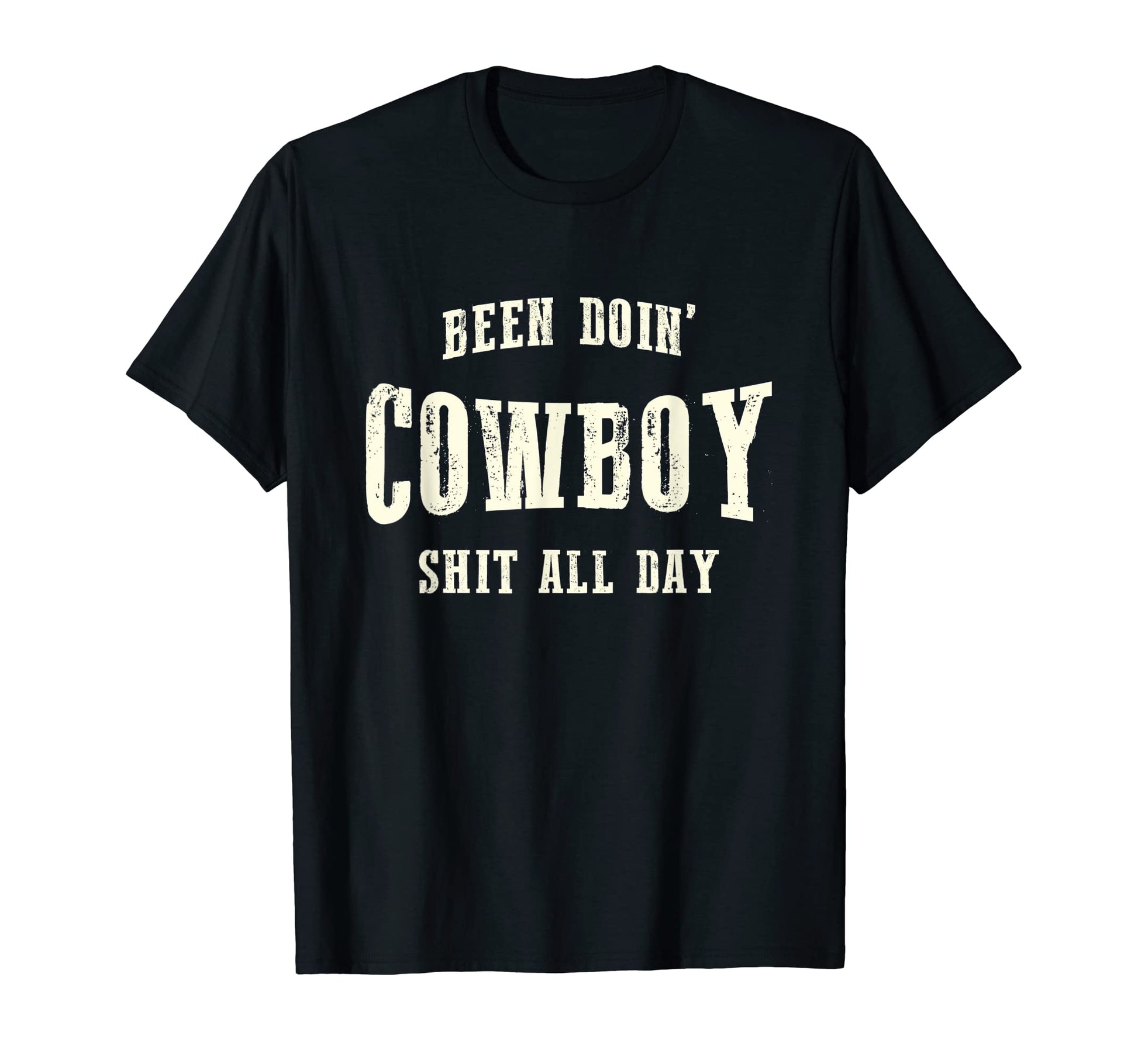 Been Doing Cowboy Stuff All Day T-Shirt - Aesthetic Graphic for Adults - T-Shirt, Sweatshirt, Hoodie