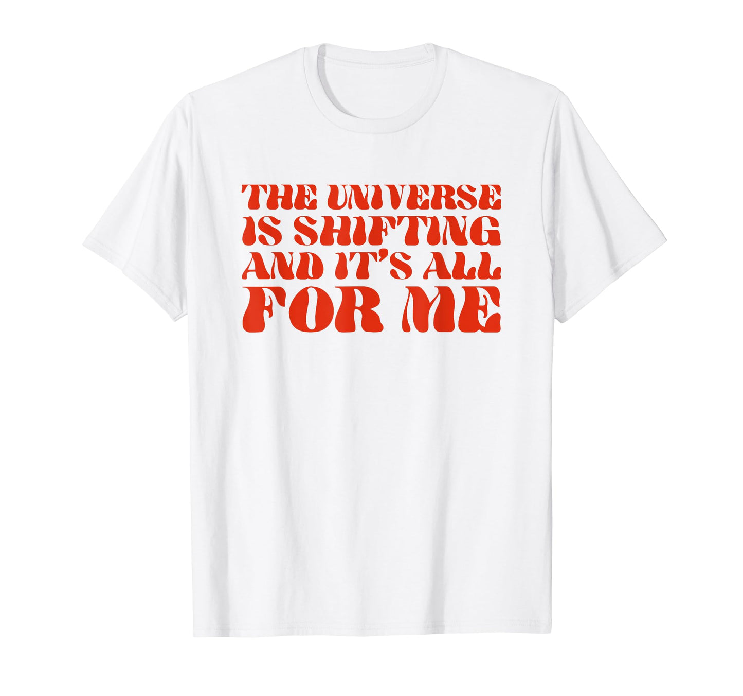 Universe Is Shifting And Its All Me Y2K T-Shirt - Custom Art Print Unisex - T-Shirt, Sweatshirt, Hoodie
