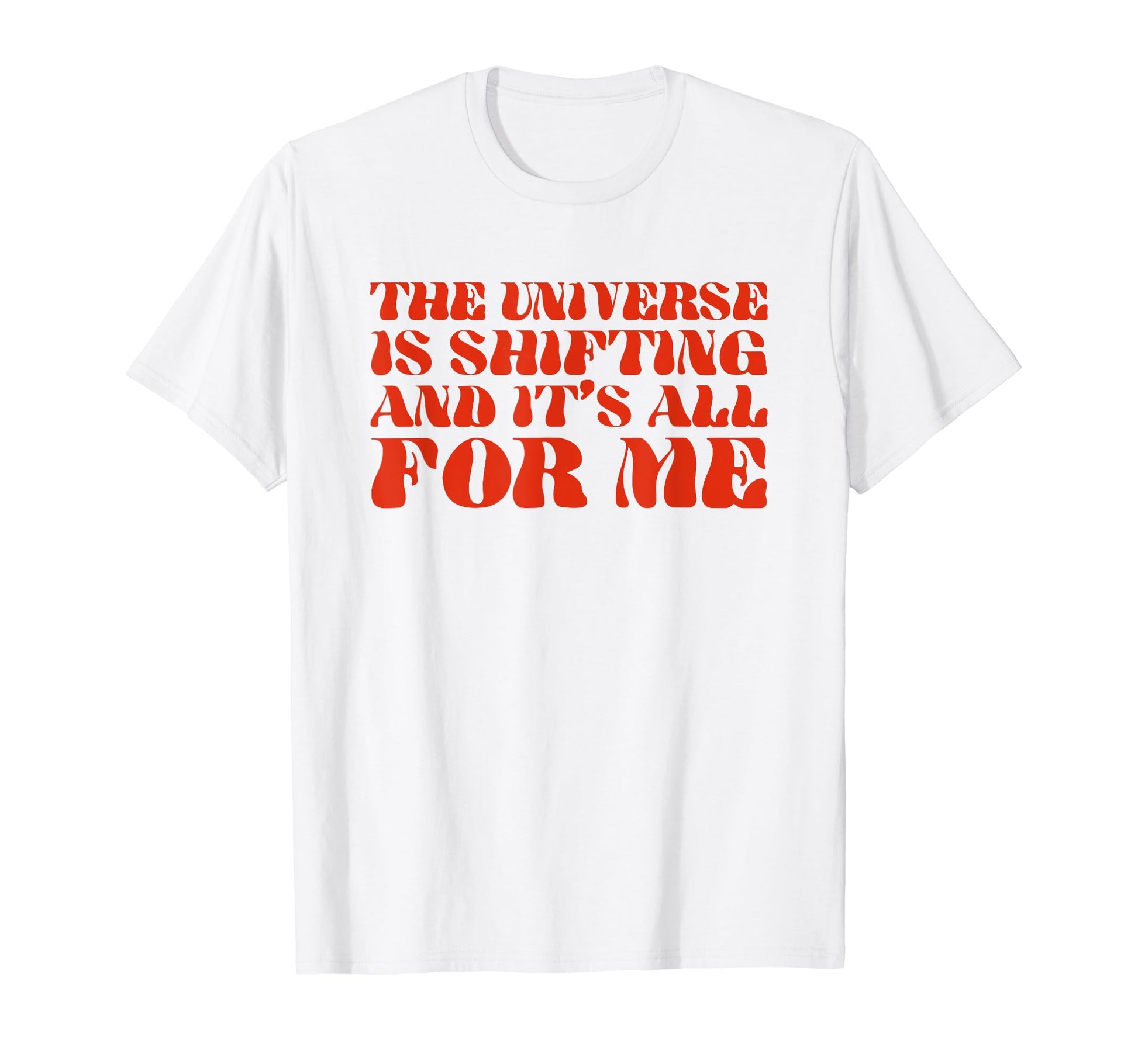 Universe Is Shifting And Its All Me Y2K T-Shirt - Custom Art Print Unisex - T-Shirt, Sweatshirt, Hoodie