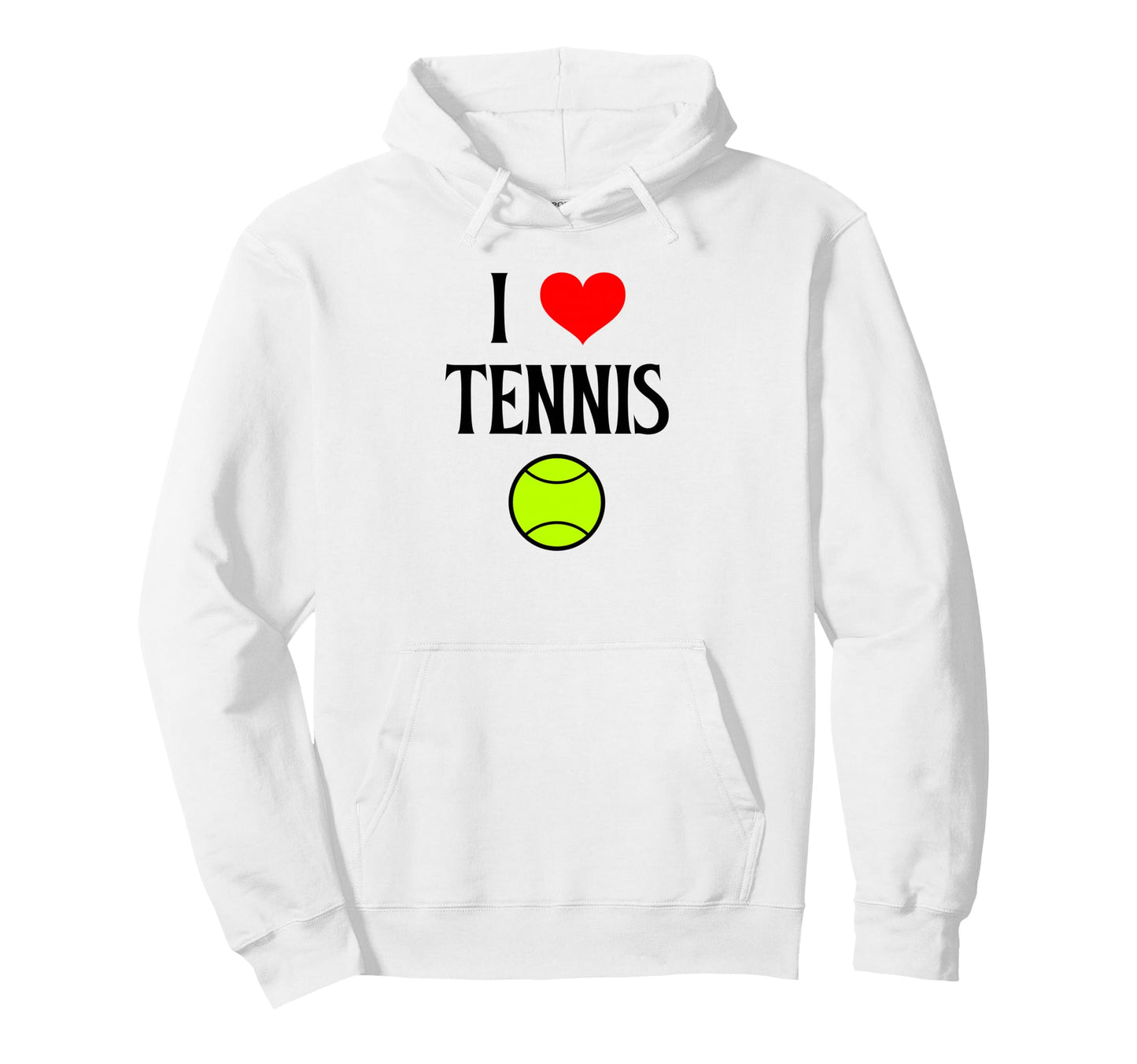 I Love Tennis I Heart Tennis Funny Hoodie - Fun Novelty Design Unisex - T-Shirt, Sweatshirt, Hoodie