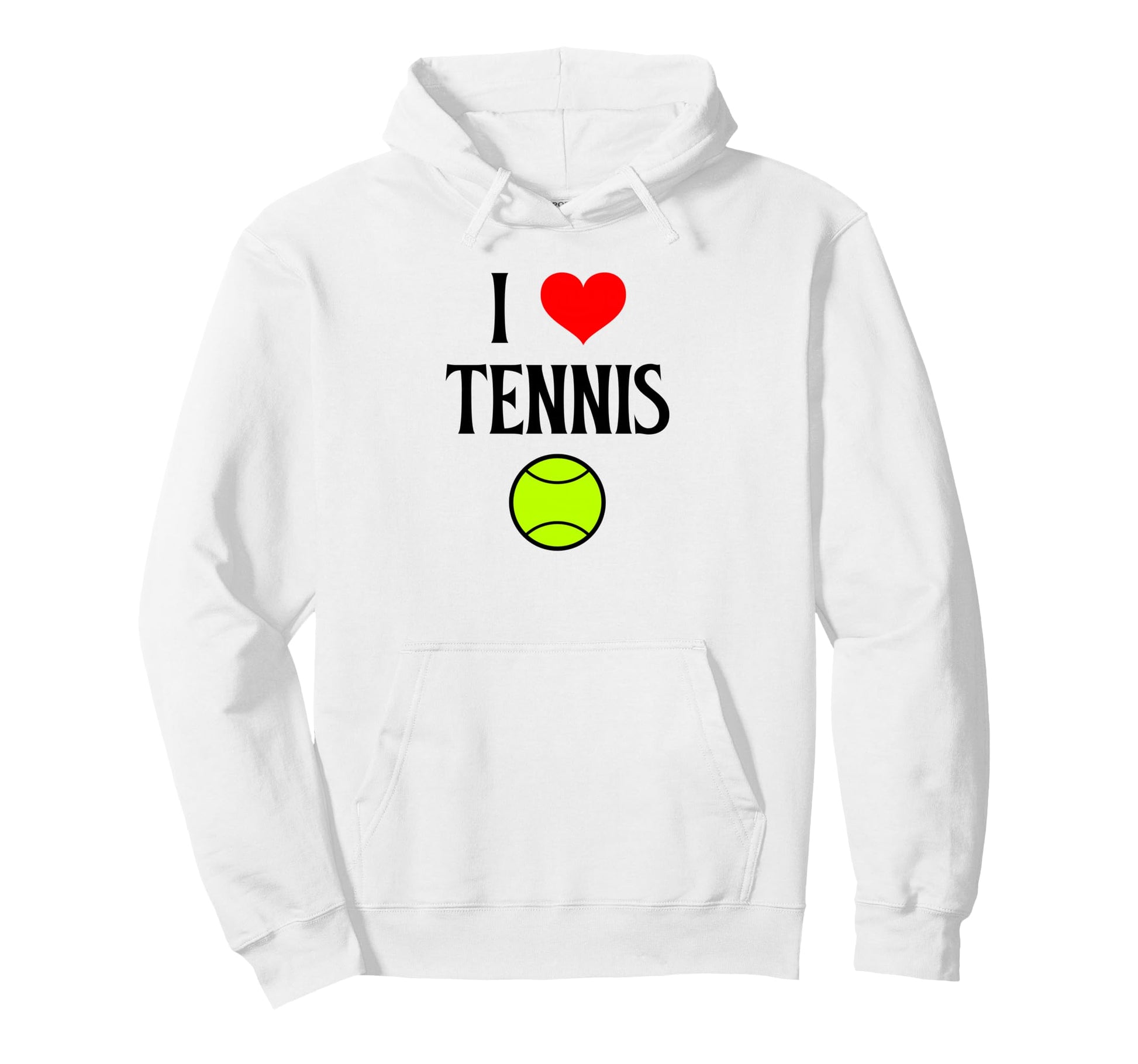 I Love Tennis I Heart Tennis Funny Hoodie - Fun Novelty Design Unisex - T-Shirt, Sweatshirt, Hoodie