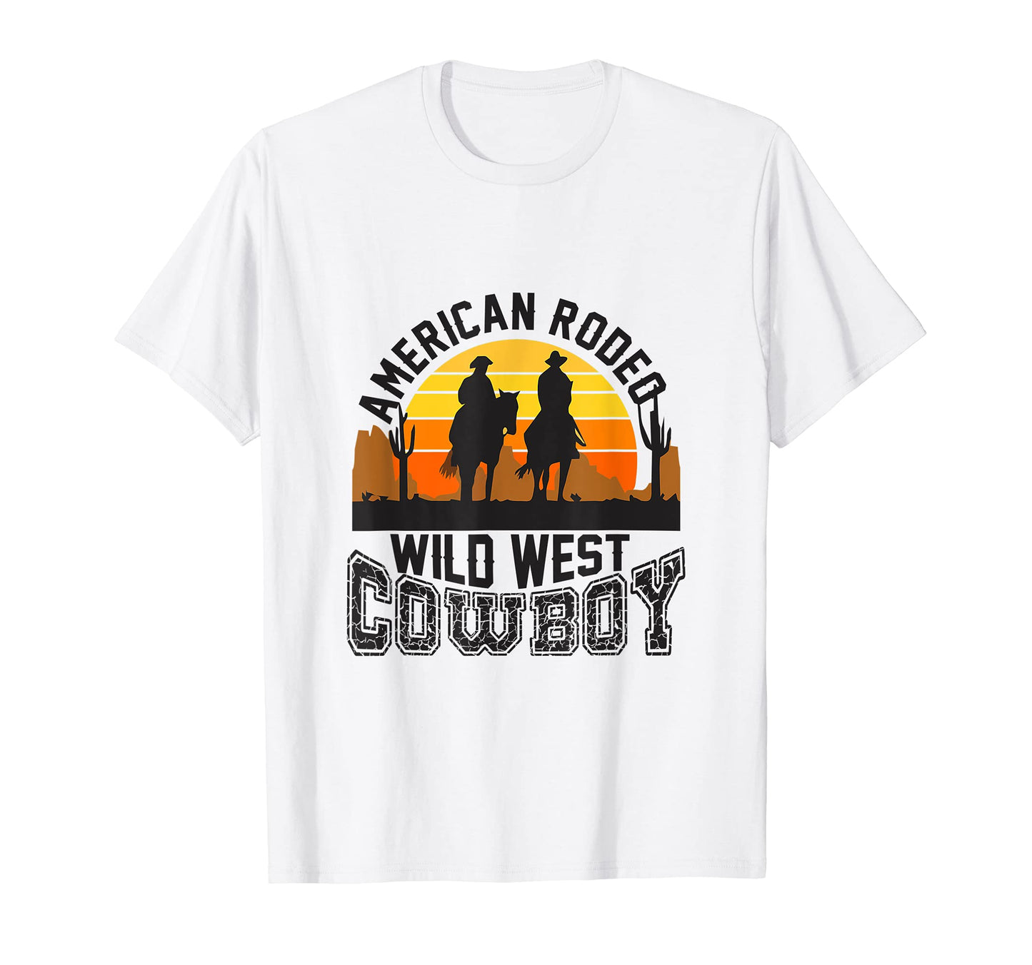 American Rodeo Wild West Cowboy Party Cowboy T-Shirt - Graphic Print Unisex - T-Shirt, Sweatshirt, Hoodie