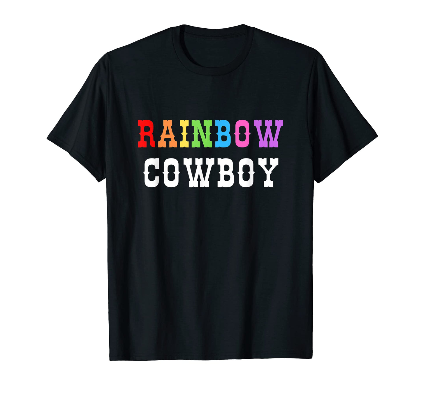 Rainbow Cowboy Pride Western T-Shirt - Novelty Apparel Men Women - T-Shirt, Sweatshirt, Hoodie