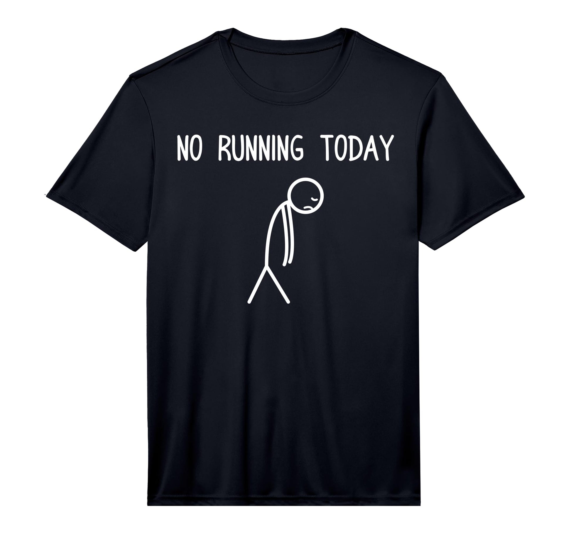 Mens No Running Today Jogging Runner T-Shirt - Trendy Graphic Men Women - T-Shirt, Sweatshirt, Hoodie